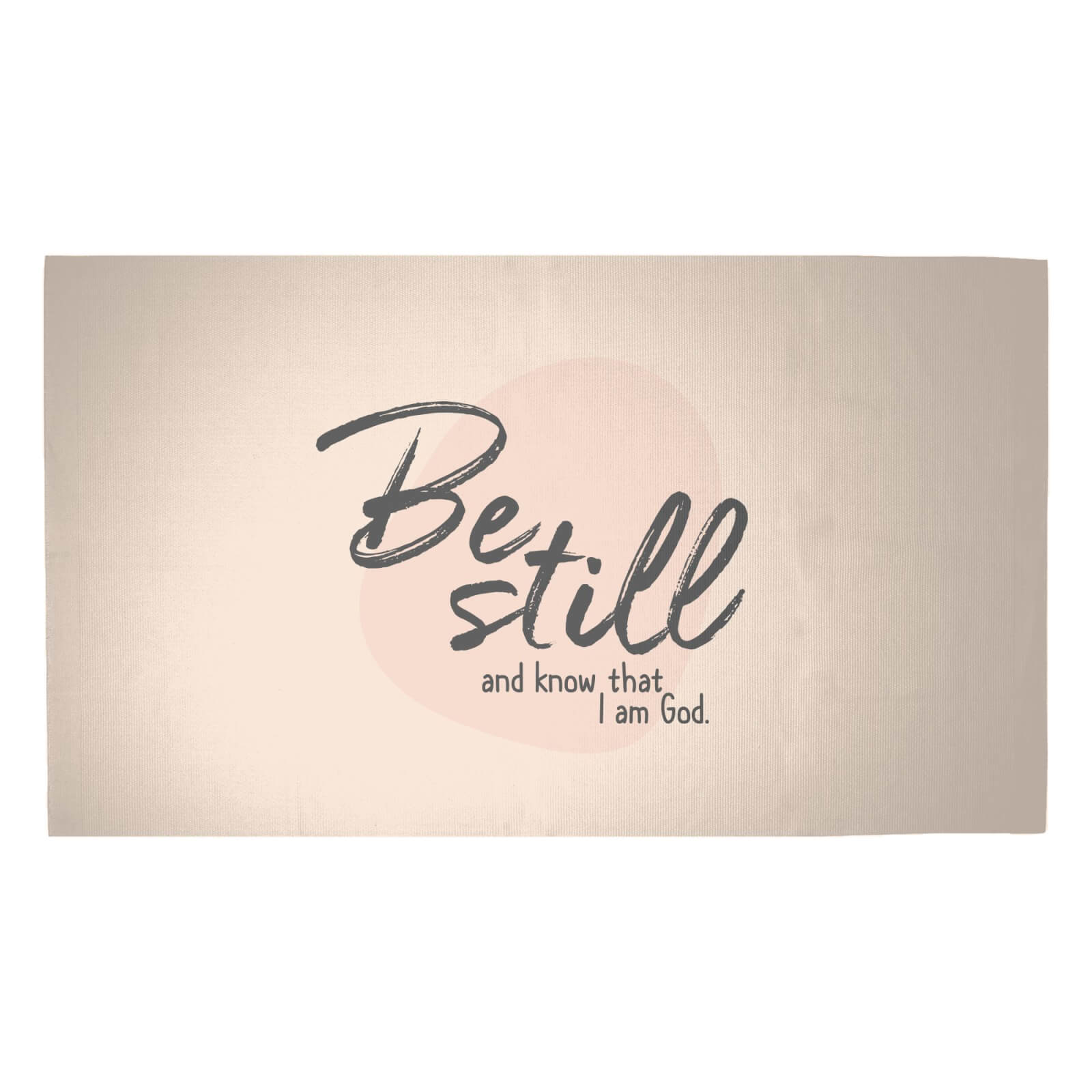 Be Still And Know That I Am God Woven Rug - Medium