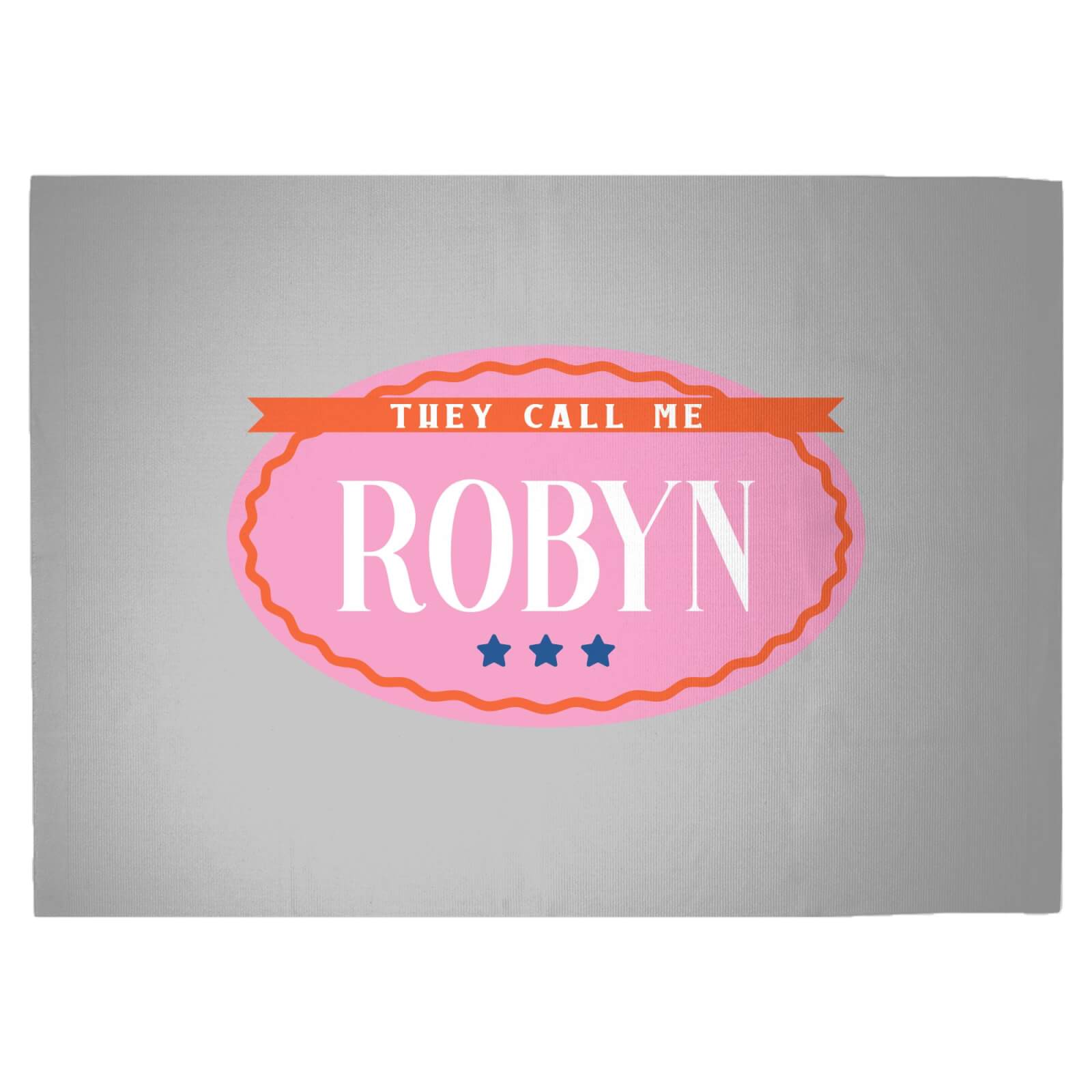 They Call Me Robyn Woven Rug - Large