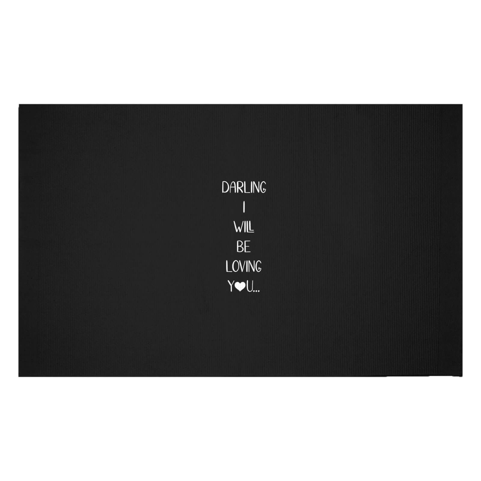 Darling I Will Be Loving You Woven Rug - Small