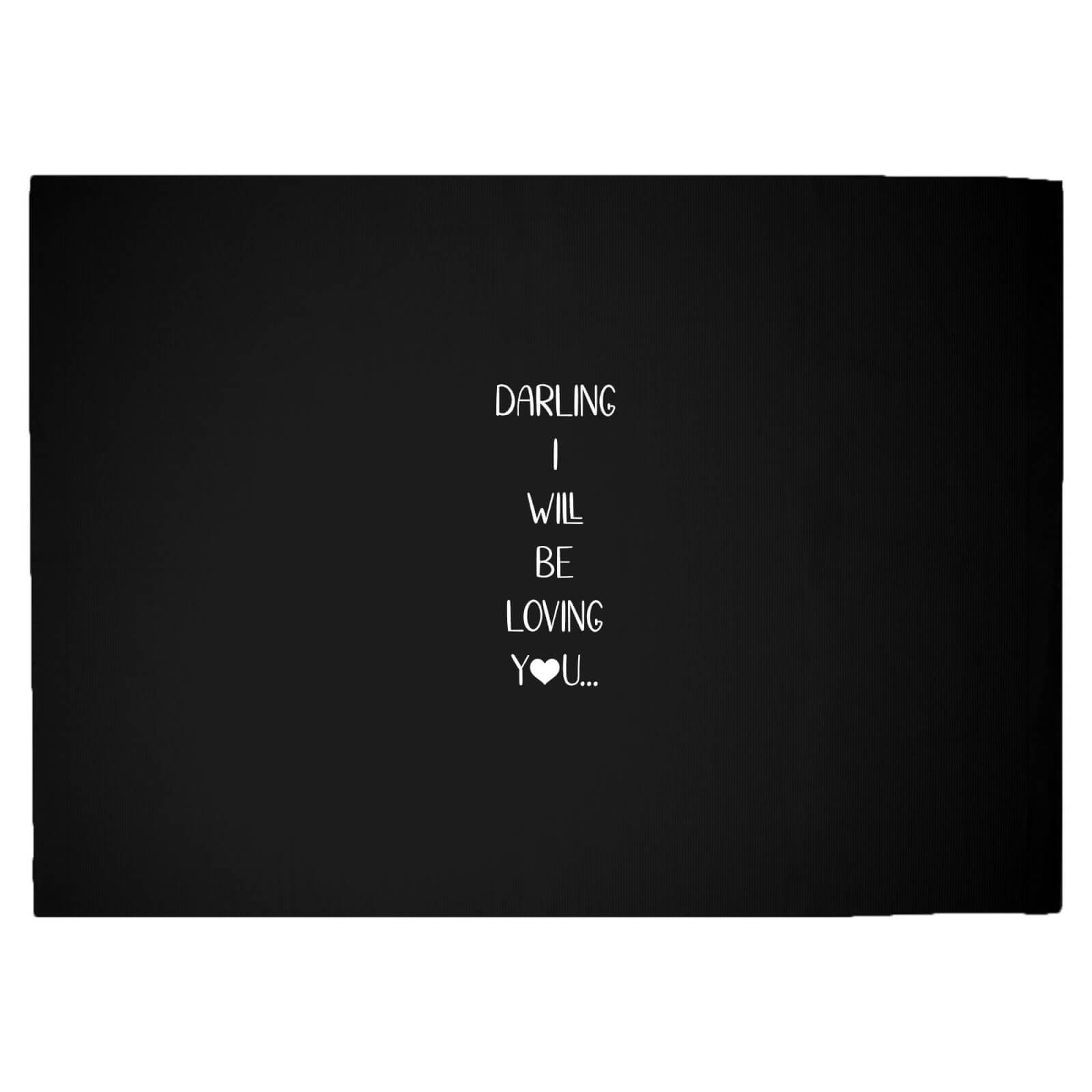 Darling I Will Be Loving You Woven Rug - Large