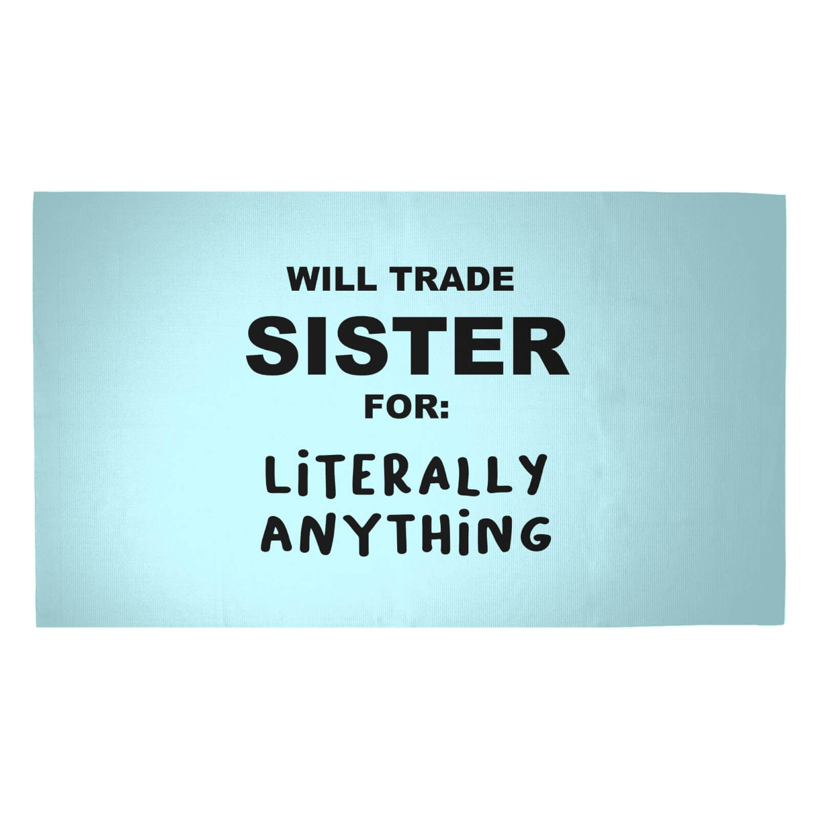 Will Trade Sister For Literally Anything Woven Rug - Medium