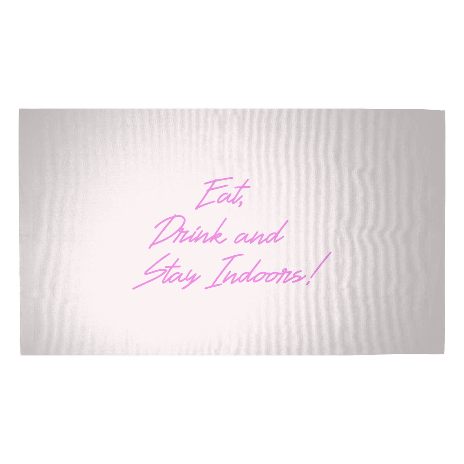 Eat, Drink And Stay Indoors Woven Rug - Medium