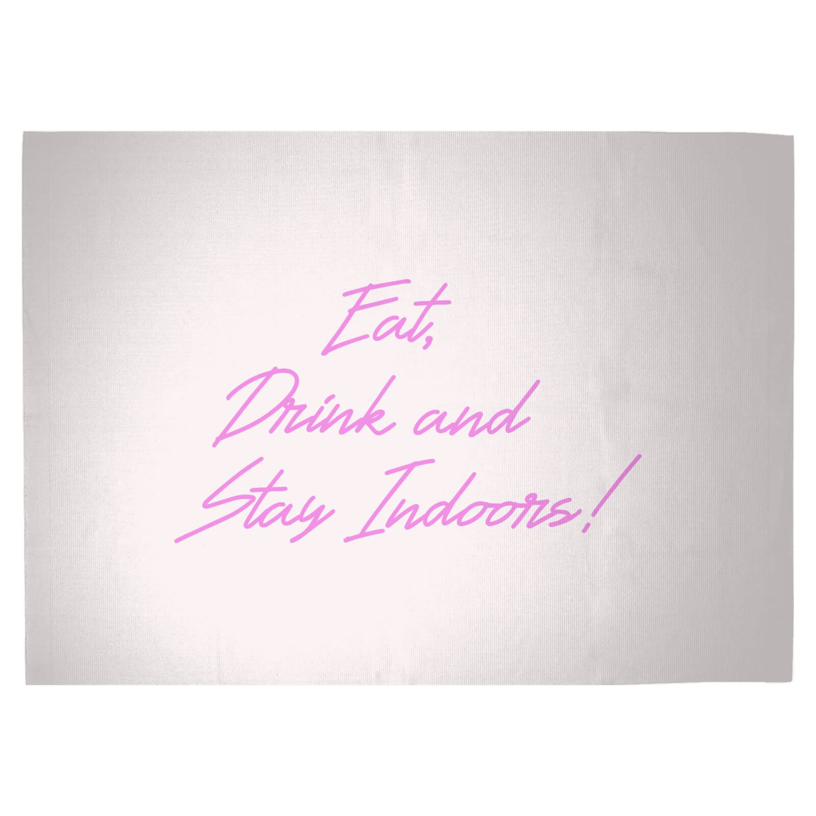 Eat, Drink And Stay Indoors Woven Rug - Large