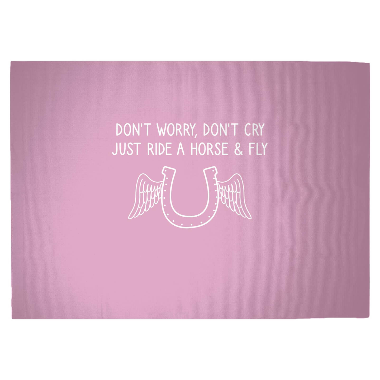 Dont Worry Dont Cry Just Ride A Horse And Fly Woven Rug - Large