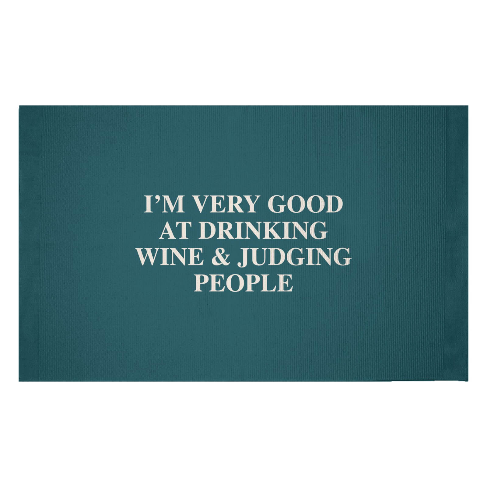 I'm Very Good At Drinking Wine And Judging People Woven Rug - Small
