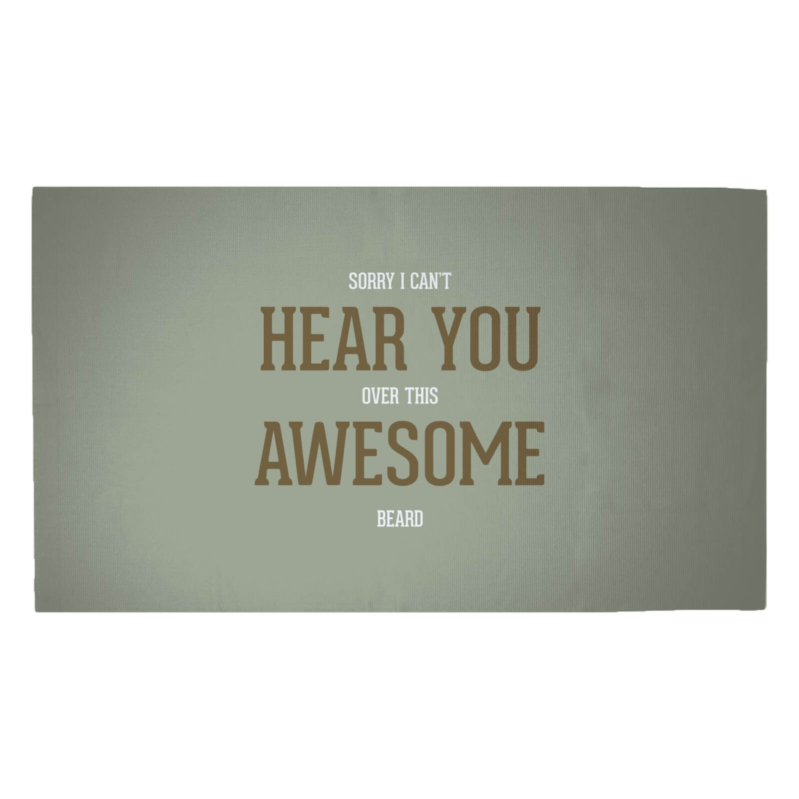 Sorry I Can't Hear You Over This Awesome Beard Woven Rug - Medium