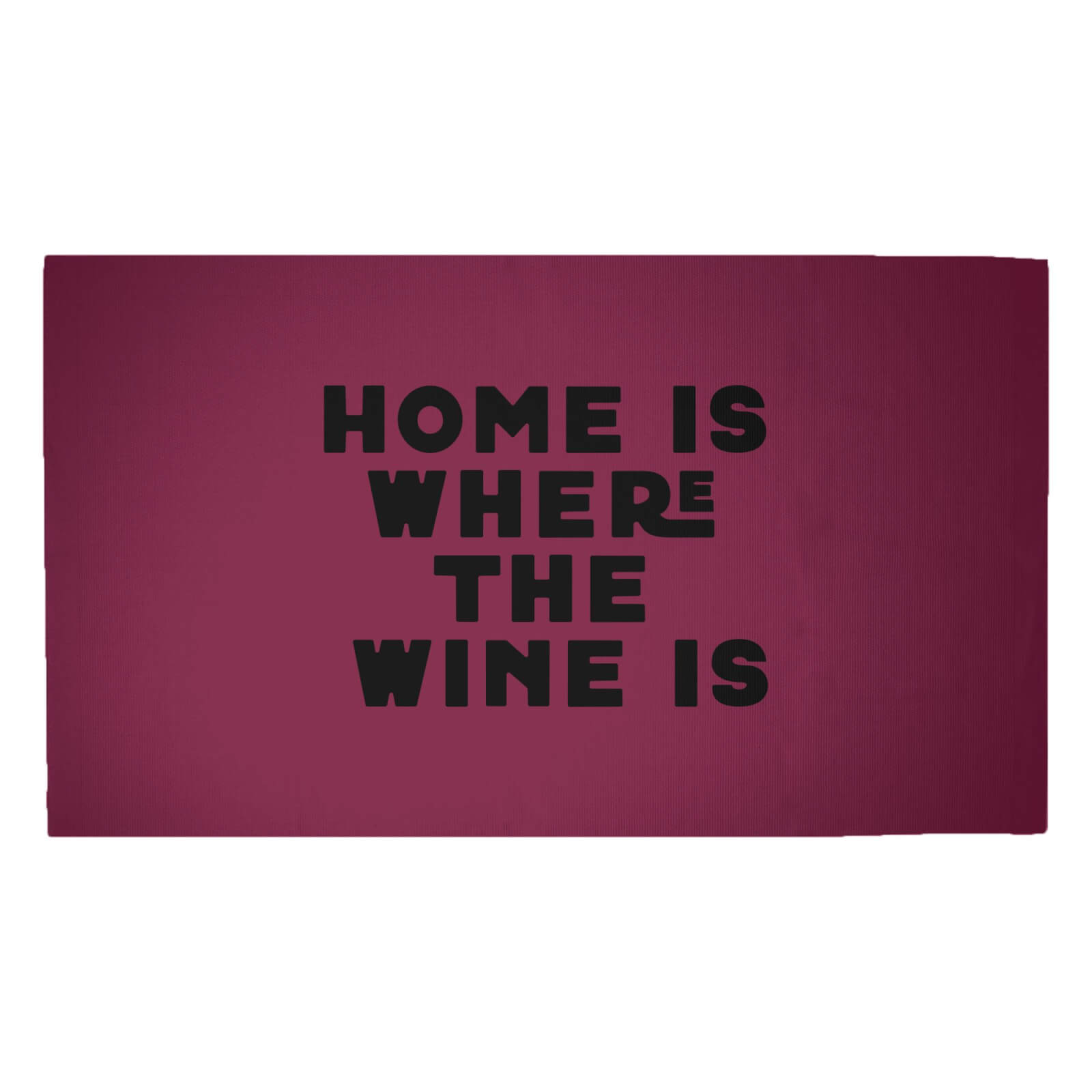 Home Is Where The Wine Is Woven Rug - Medium