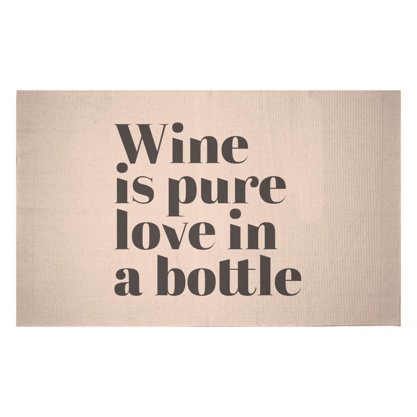 Wine Is Pure Love In A Bottle Woven Rug - Small