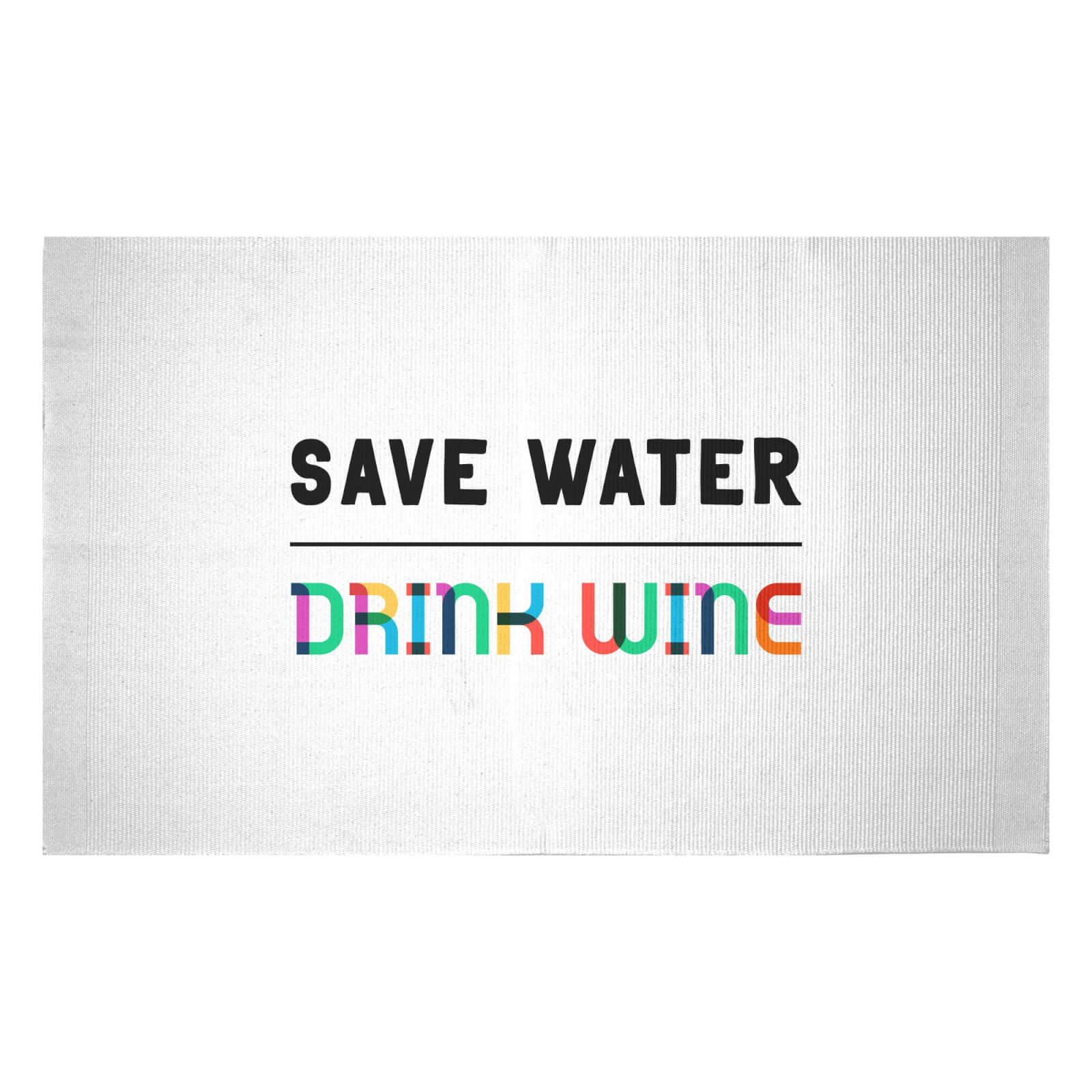 Save Water, Drink Wine Woven Rug - Small