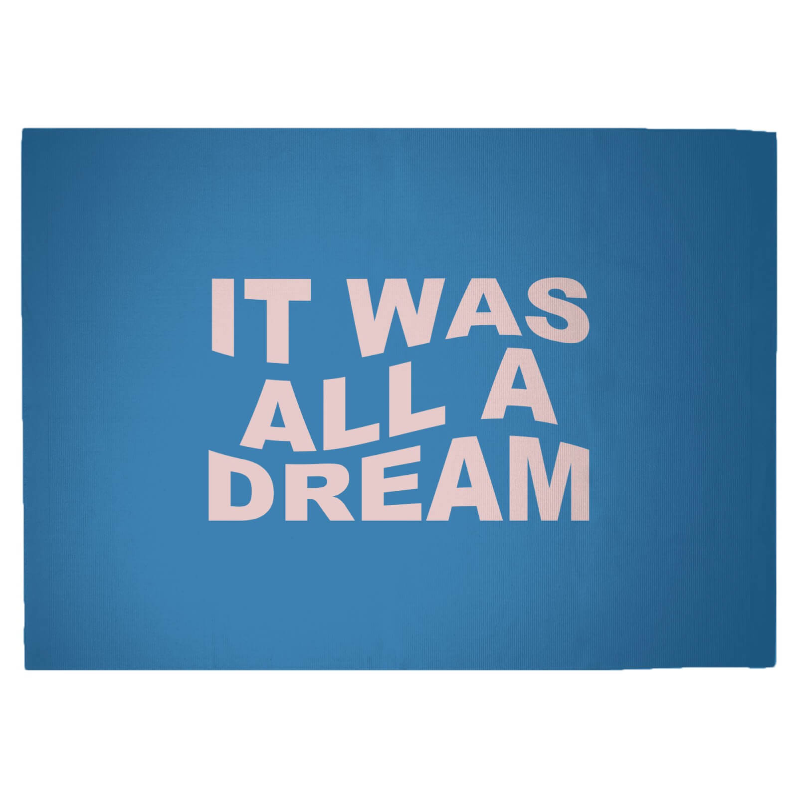 It Was All A Dream Woven Rug - Large