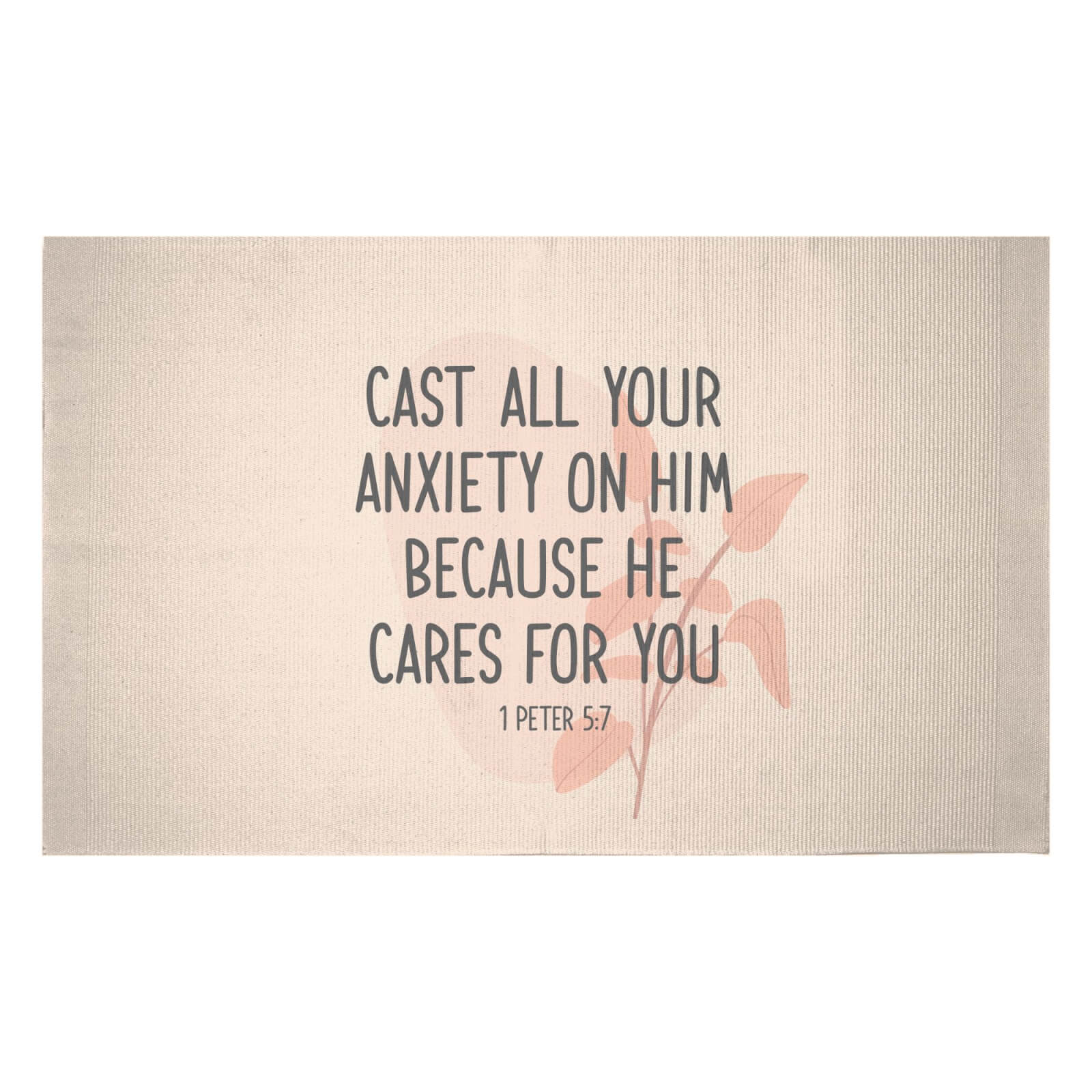Cast All Your Anxiety On Him Because He Cares For You Woven Rug - Small