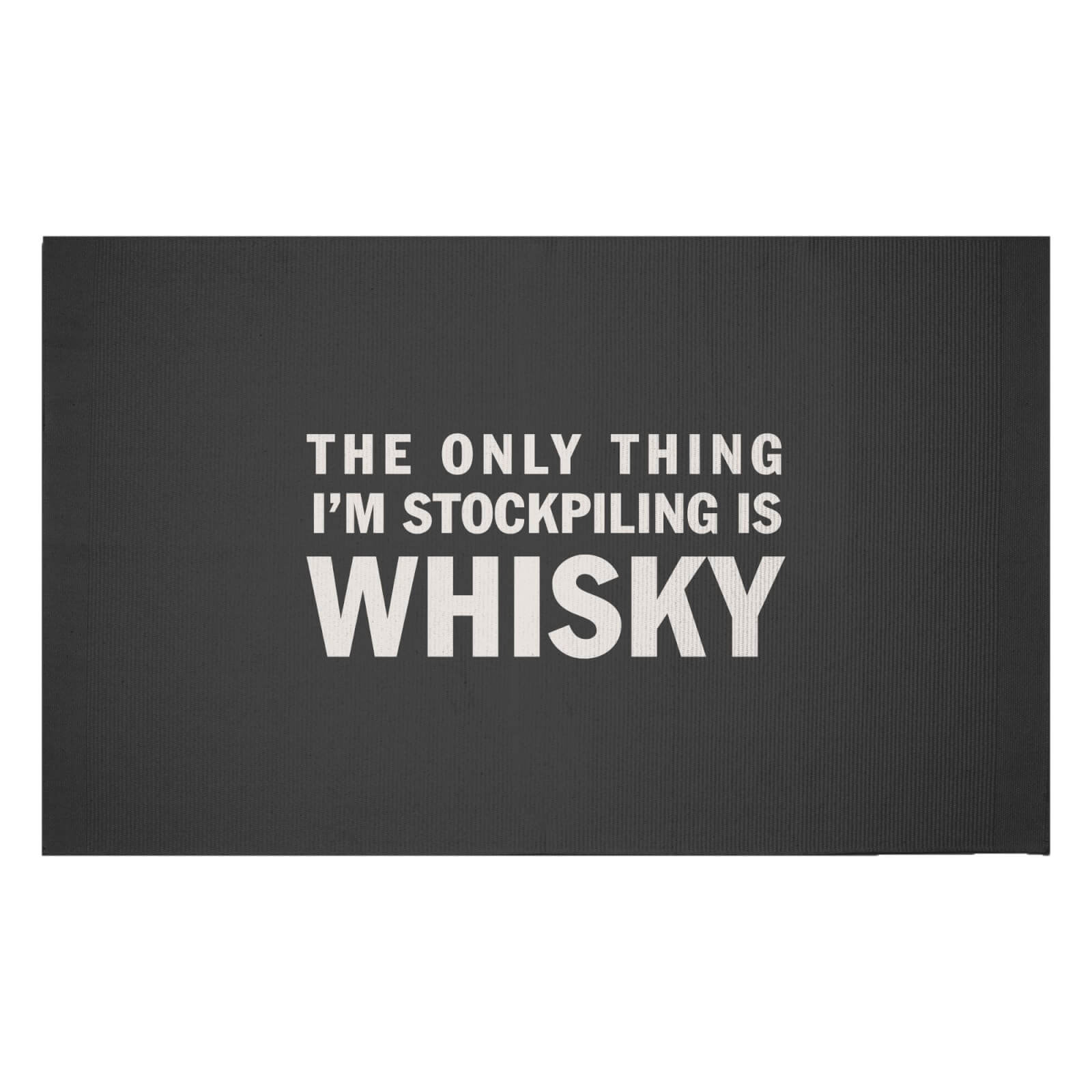 The Only Thing I'm Stockpiling Is Whisky Woven Rug - Small