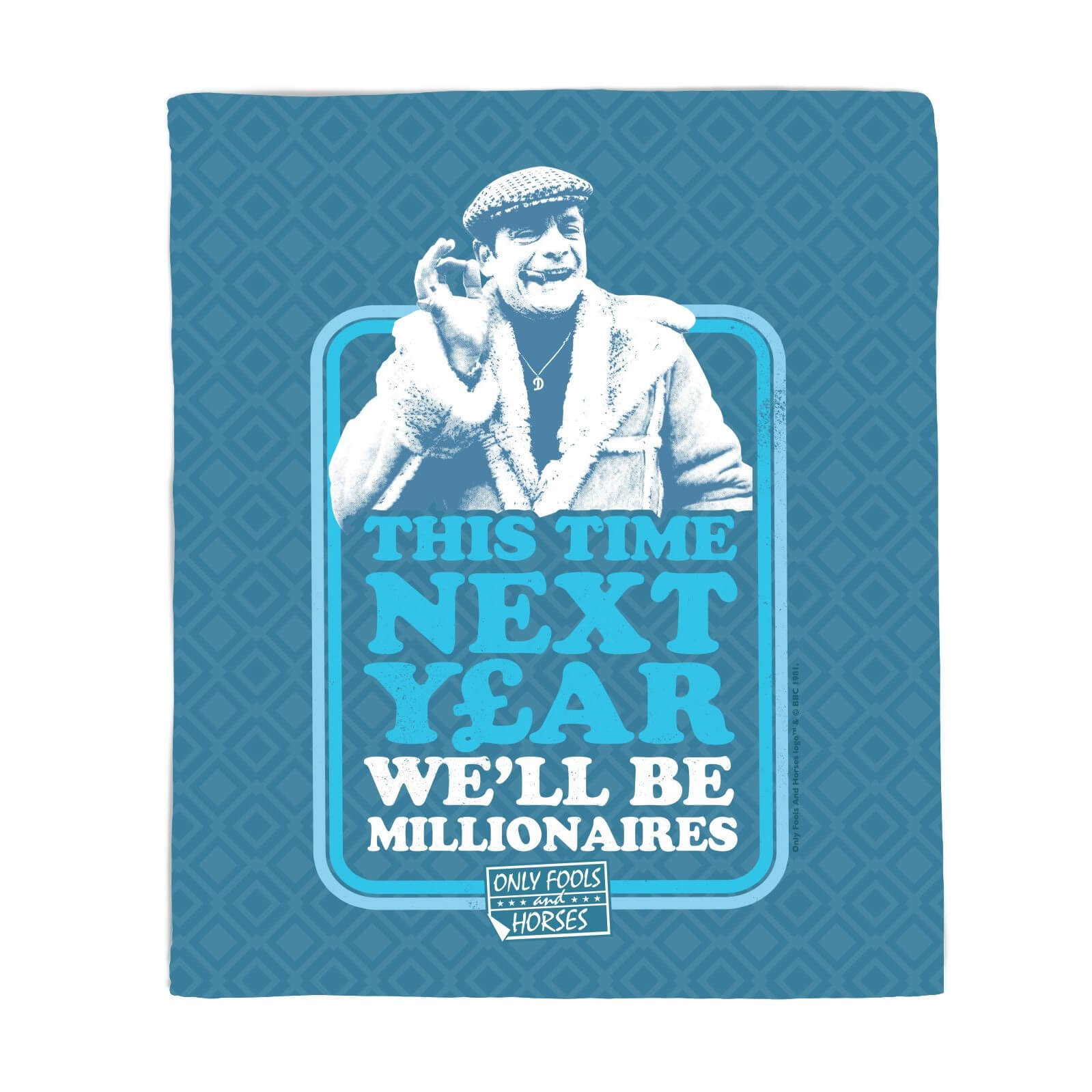 Only Fools And Horses This Time Next Year We'll Be Millionaires Fleece Blanket