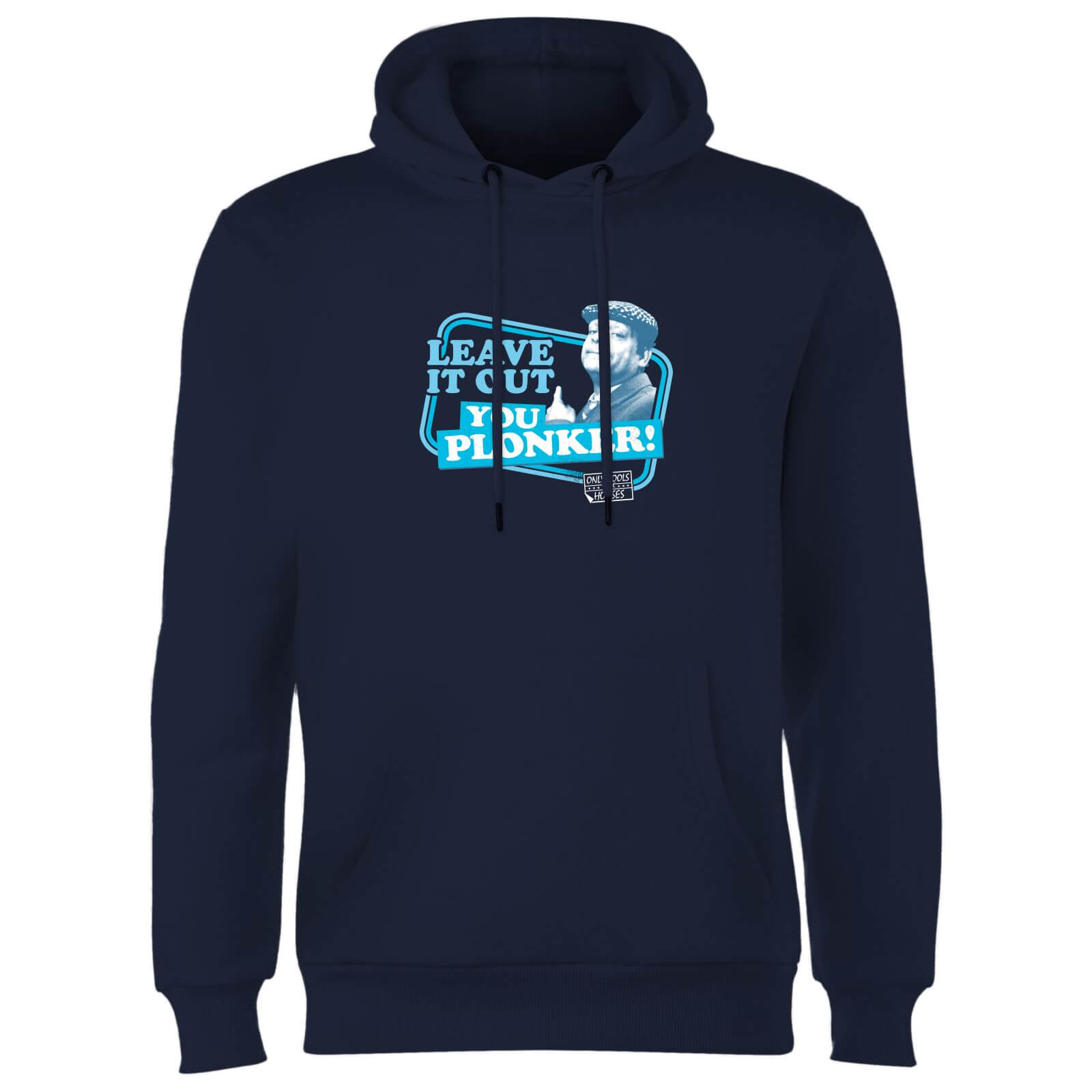 Only Fools And Horses Leave It Out You Plonker! Hoodie - Navy - S