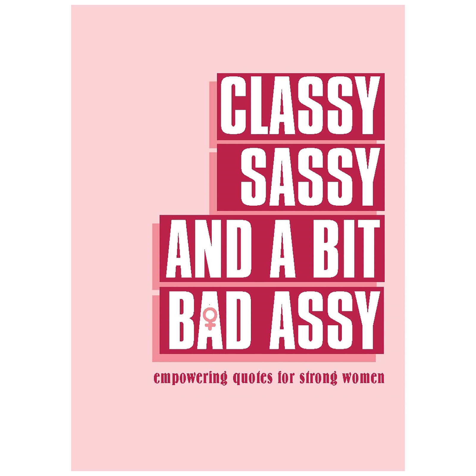 Classy Sassy and a Bit Bad Assy Book