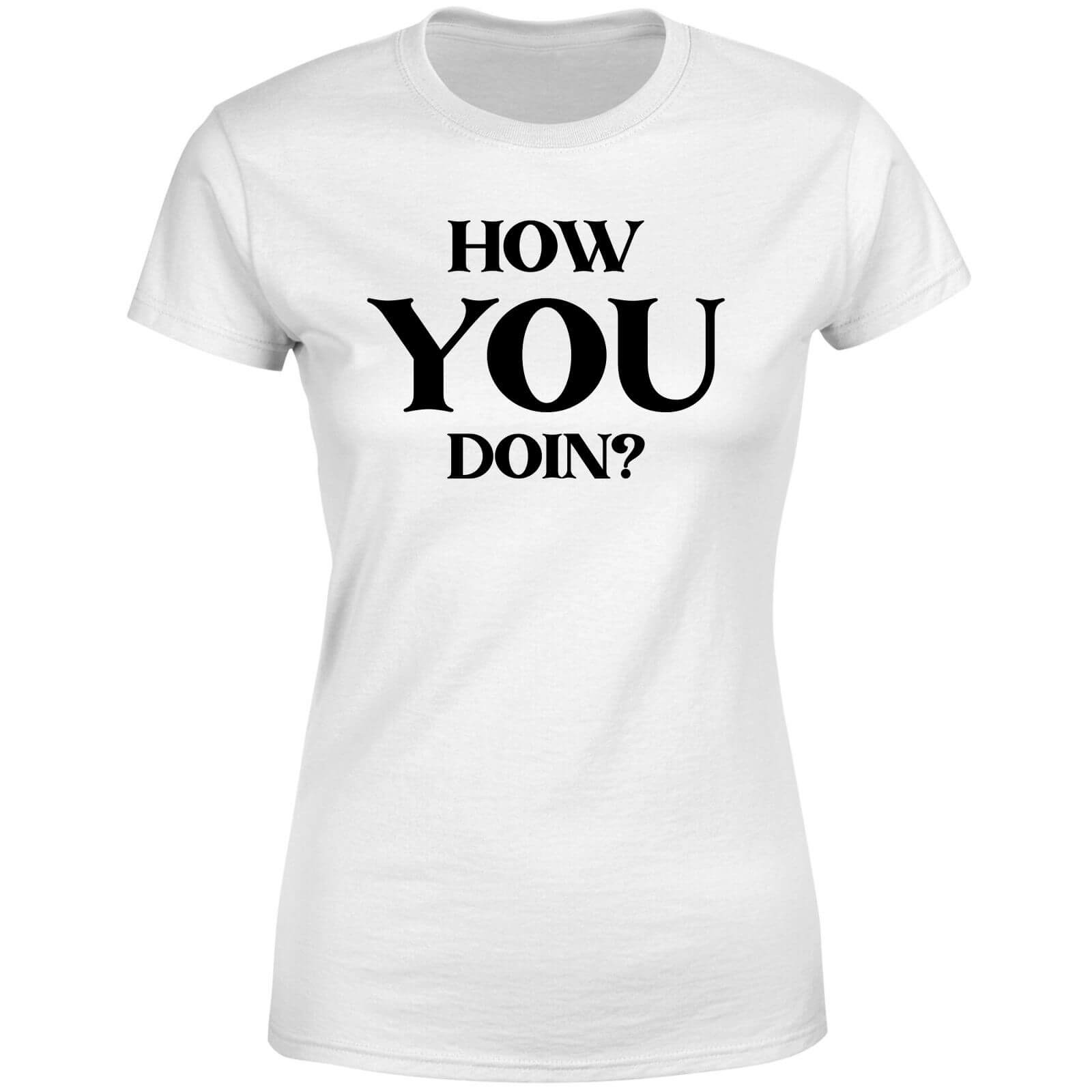 How You Doin? Women's T-Shirt - White - XS - White