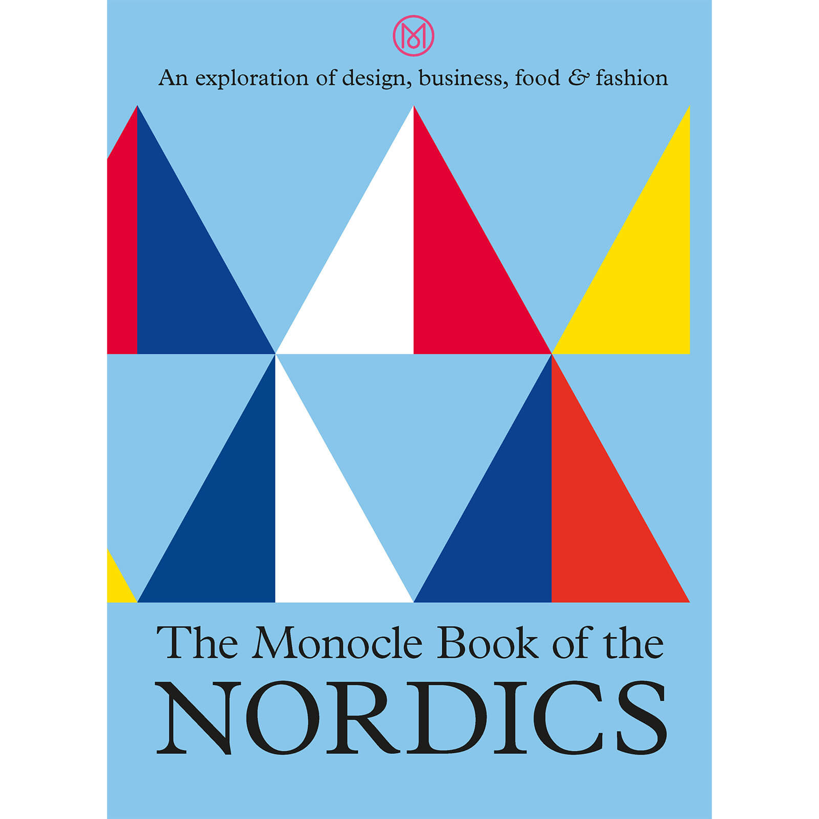 Thames and Hudson Ltd: The Monocle Book of The New Nordics