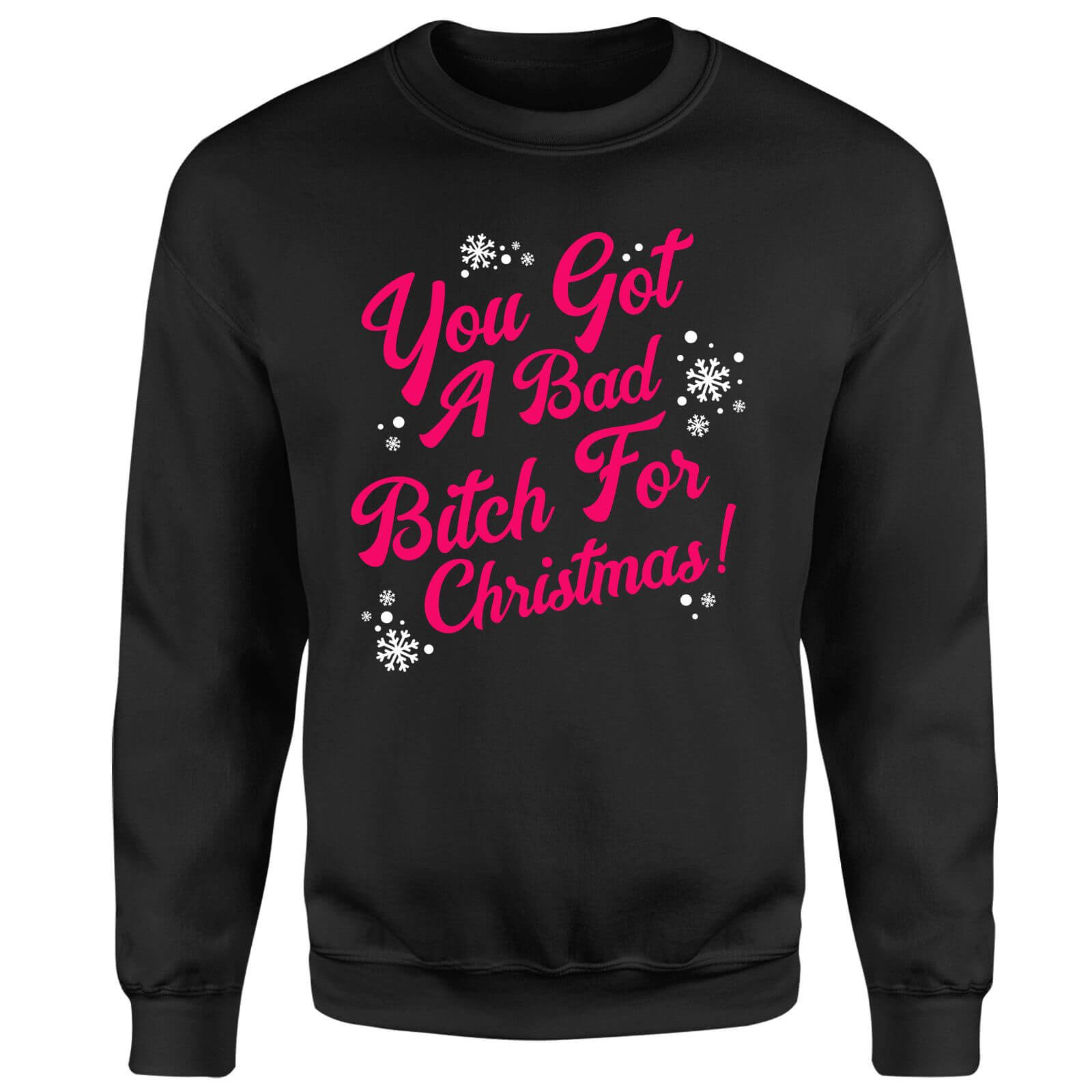 

You Got A Bad Bitch For Christmas Unisex Sweatshirt - Black - 5XL - Noir