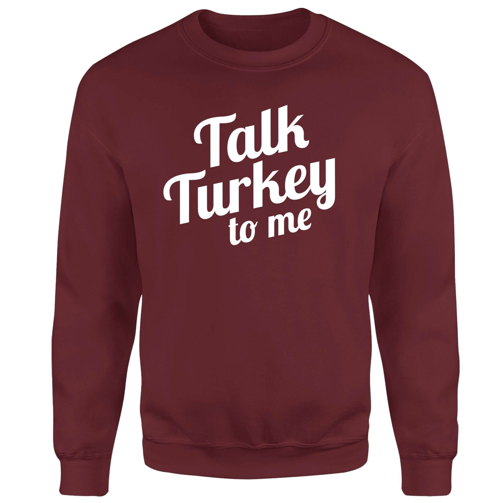 Talk Turkey To Me Unisex Sweatshirt - Burgundy - S - Burgundy