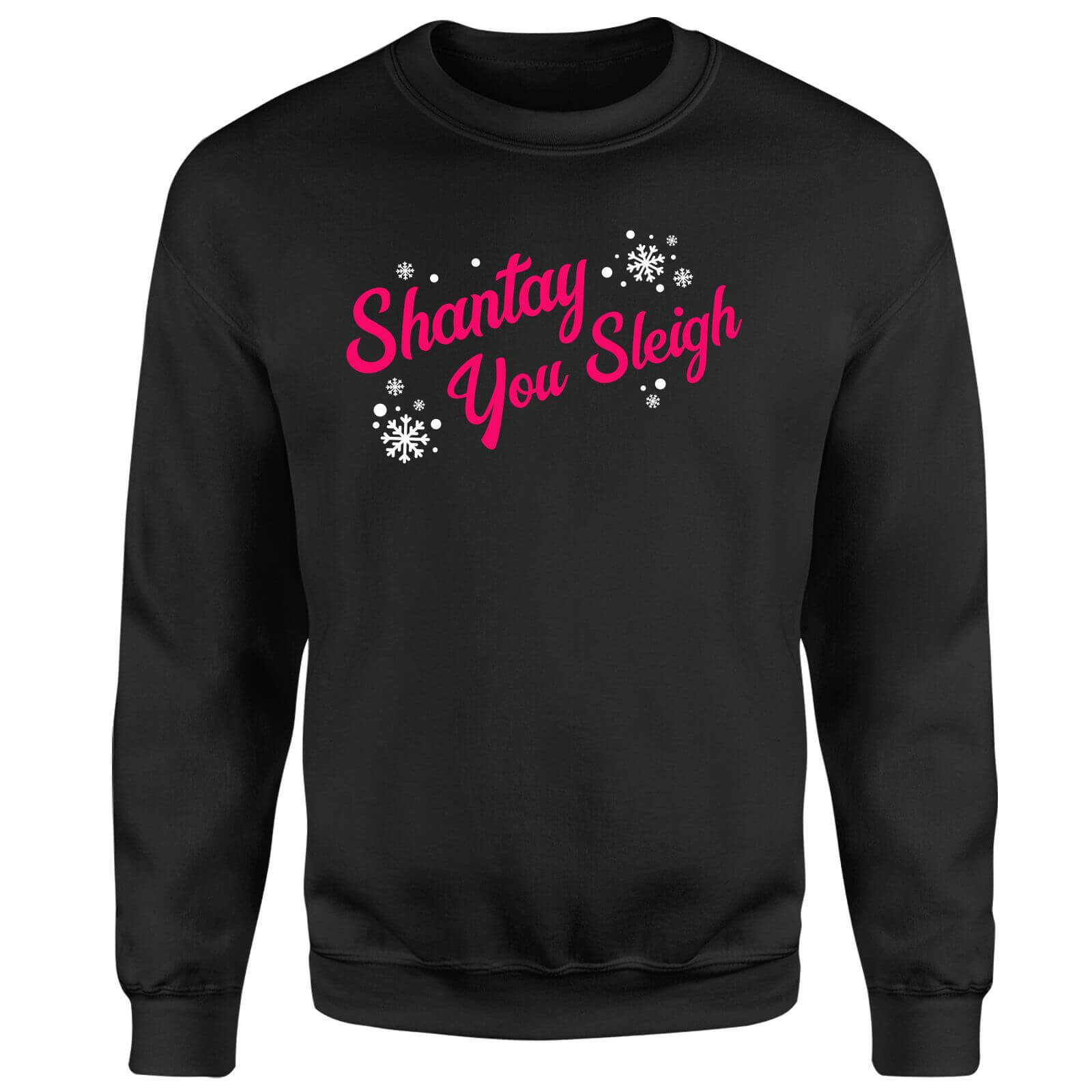 Drag Act Shantay You Sleigh Unisex Sweatshirt - Black - S - Black