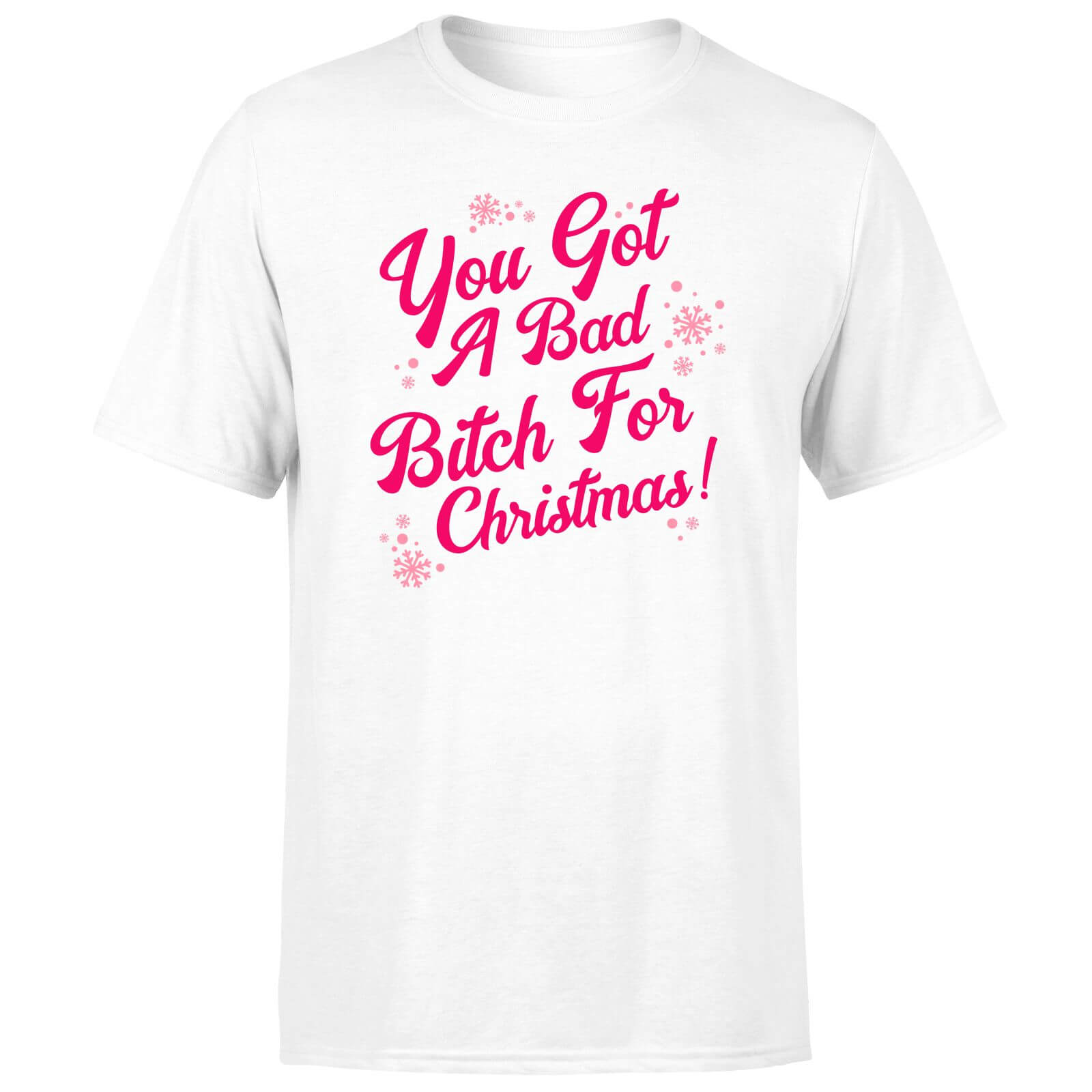 Snowy You Got A Bad Bitch For Christmas Men's T-Shirt - White - XS - White