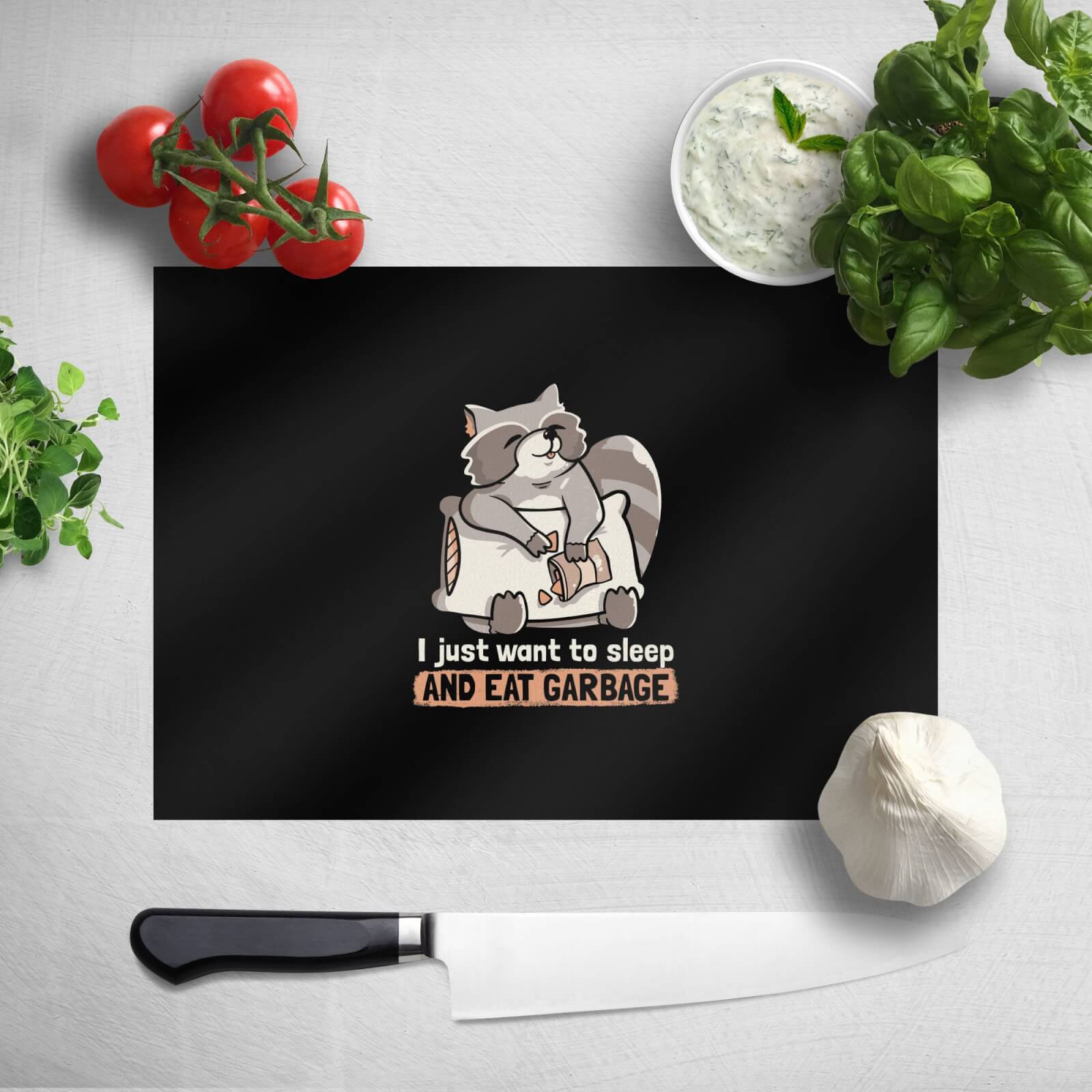 Sleep And Eat Garbage Chopping Board