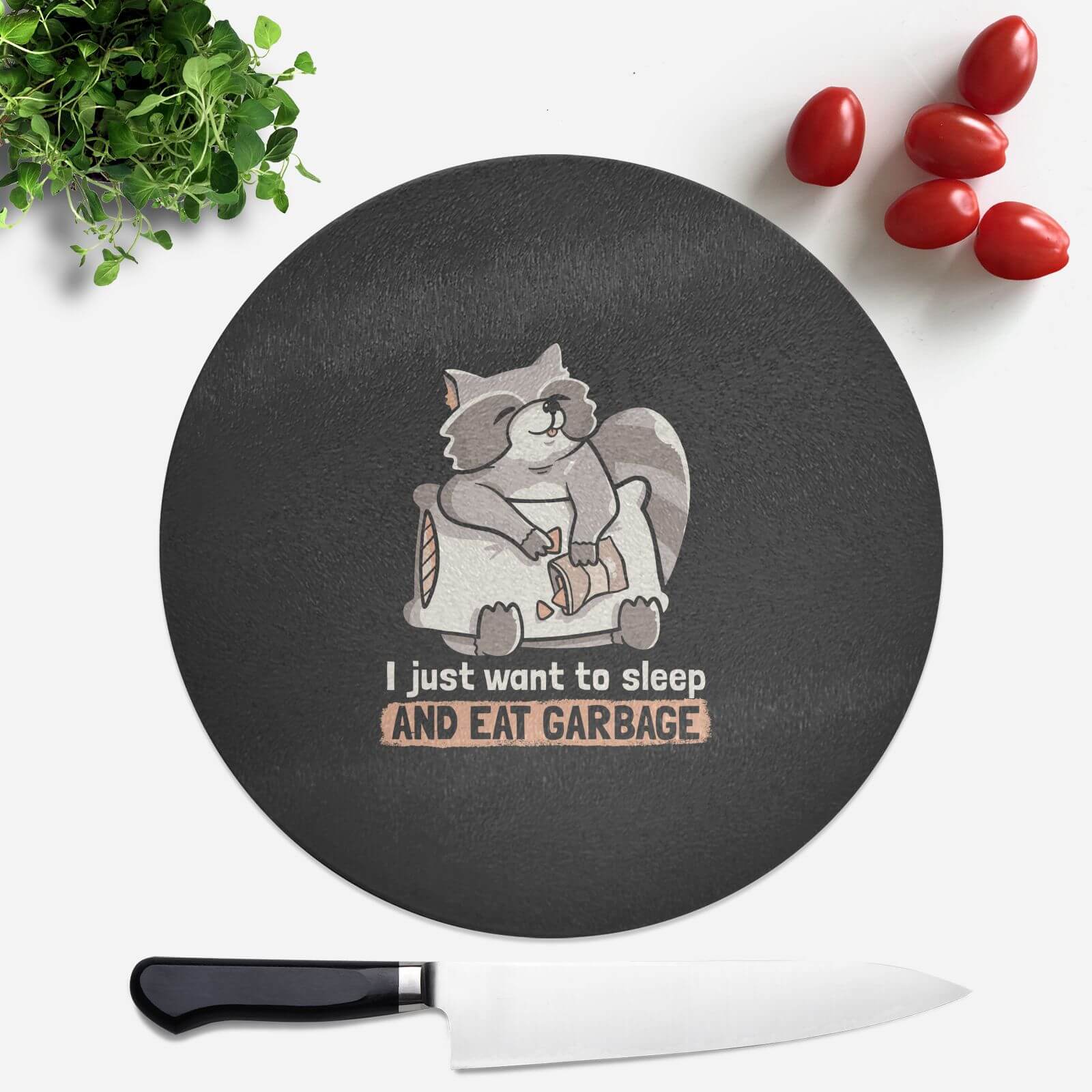 Sleep And Eat Garbage Round Chopping Board