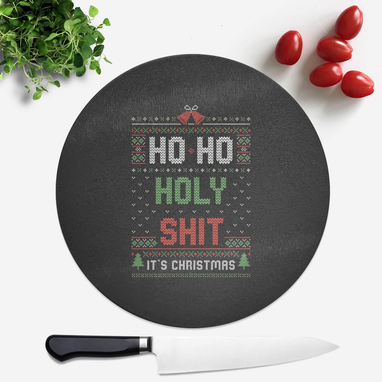 Ho Ho Holy Shit Round Chopping Board