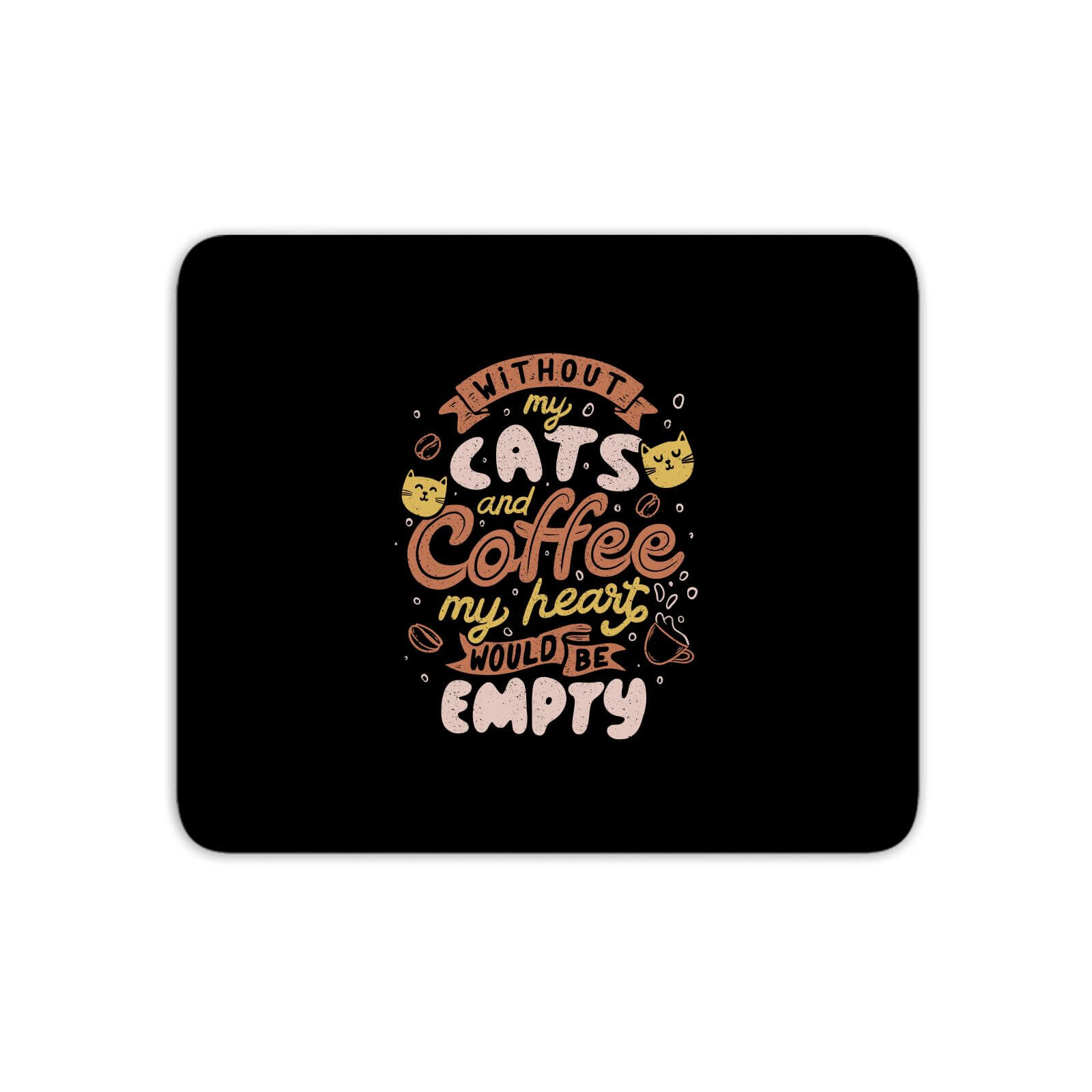 Cats And Coffee Mouse Mat