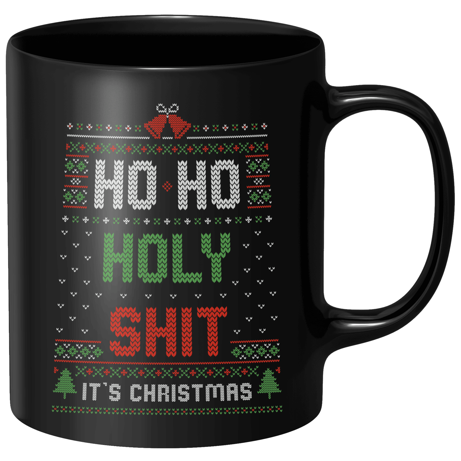 Ho Ho Holy Shit Mug - Black