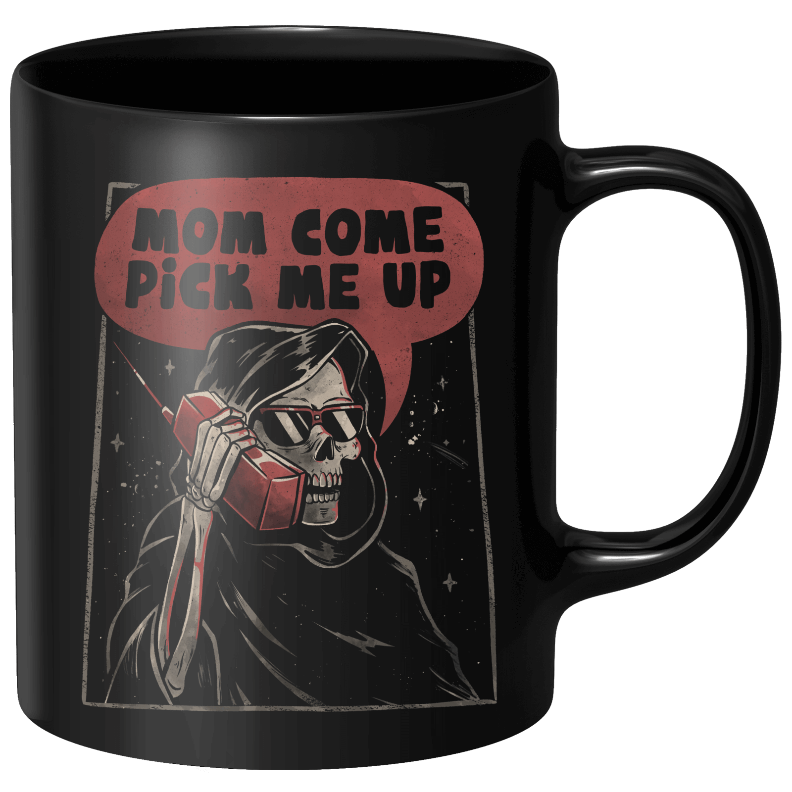 Mom Come Pick Me Up Mug - Black