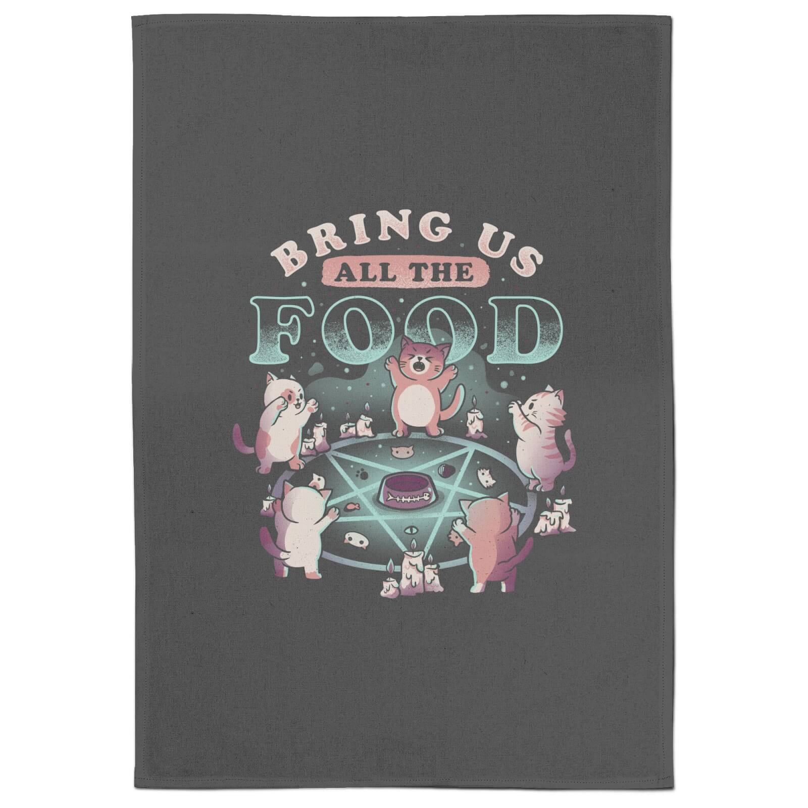 Bring Us All The Food Tea Towel