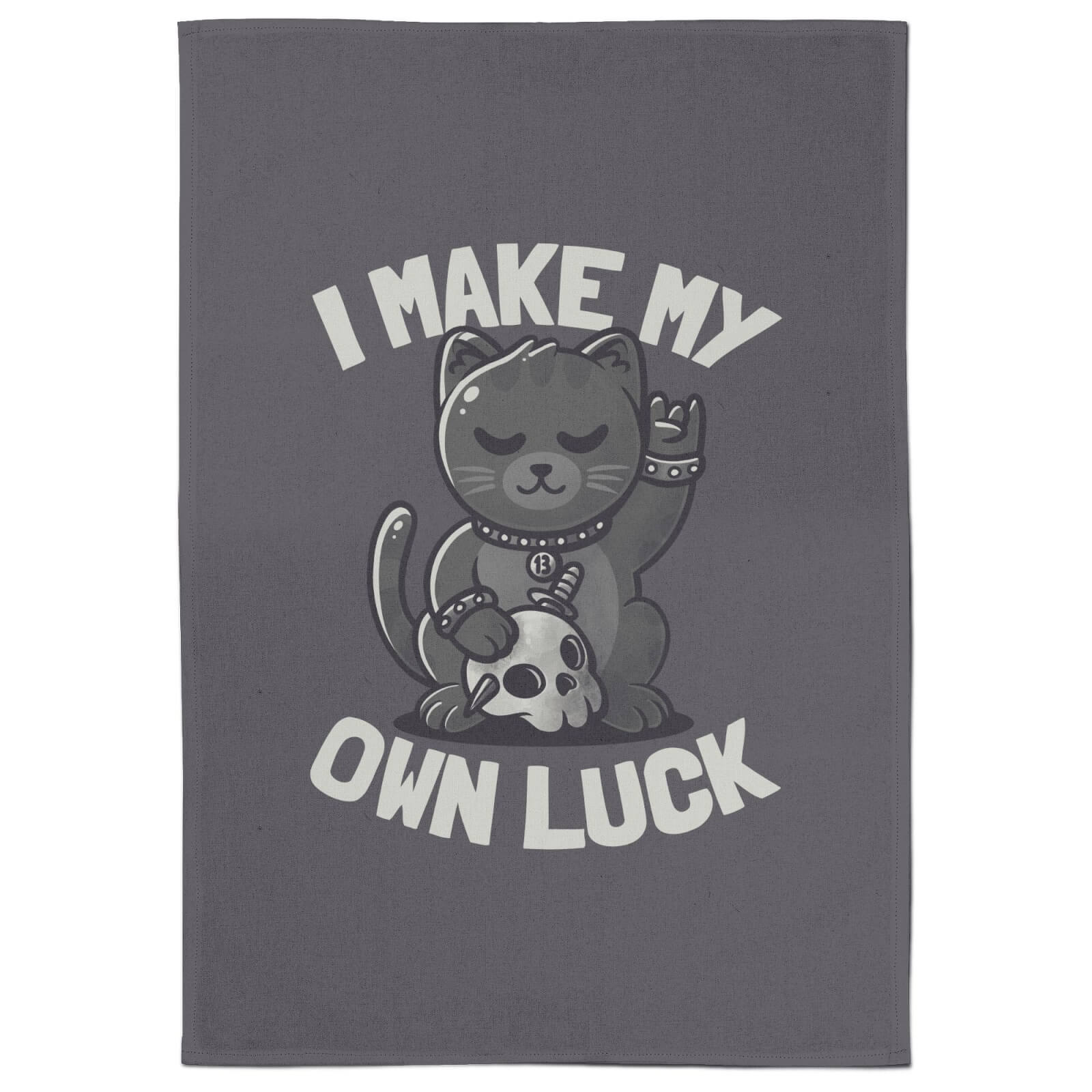 I Make My Own Luck Tea Towel