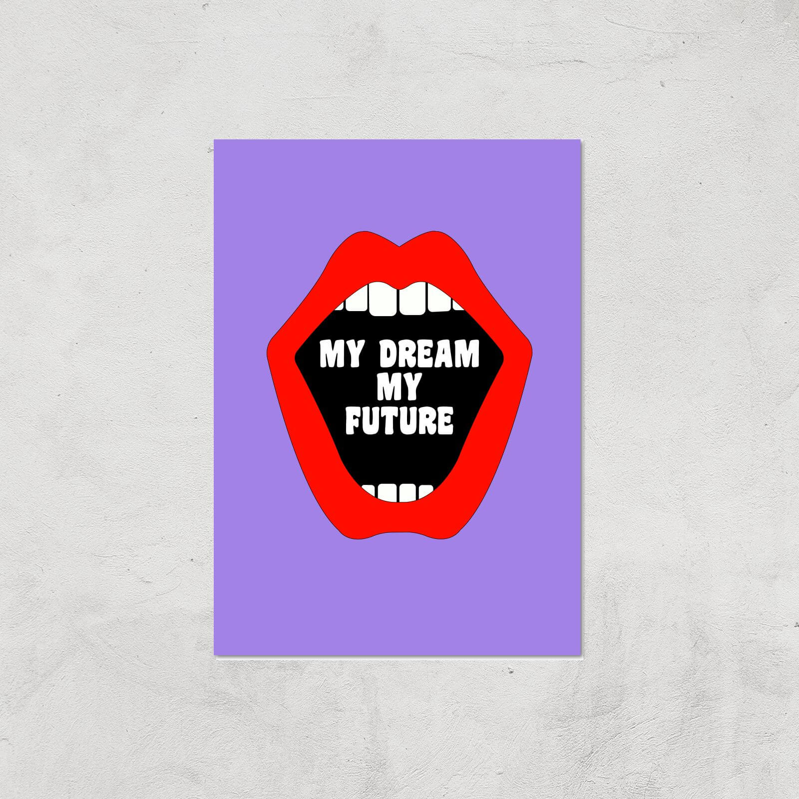 Feminist My Dream My Future Giclee Art Print - A2 - Print Only