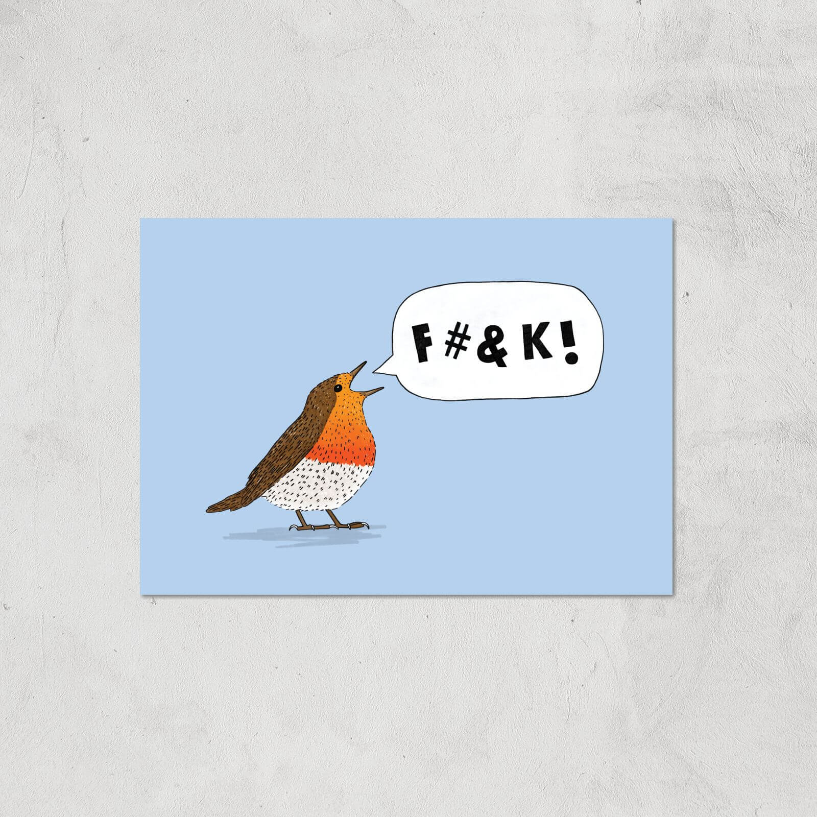 Fuck Robin Giclee Art Print - A4 - Print Only