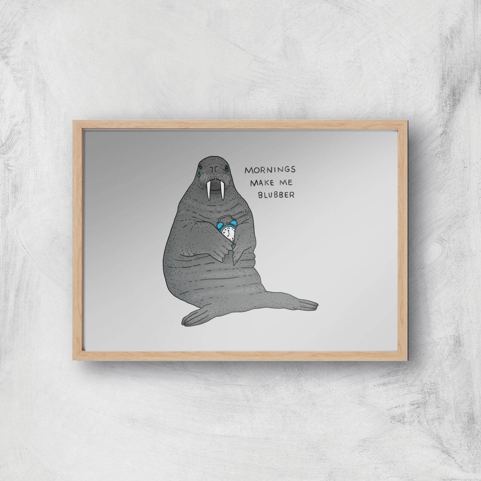 Mornings Make Me Blubber Giclee Art Print - A3 - Wooden Frame