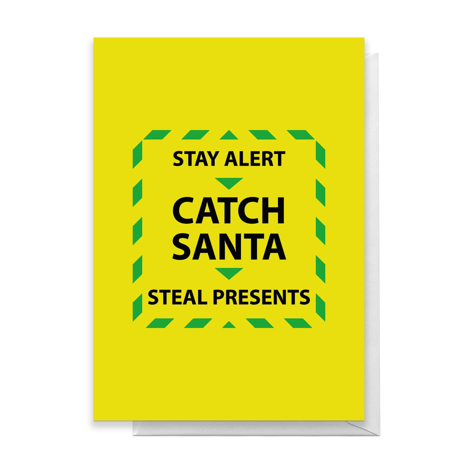 Stay Alert And Catch Santa Greetings Card - Standard Card