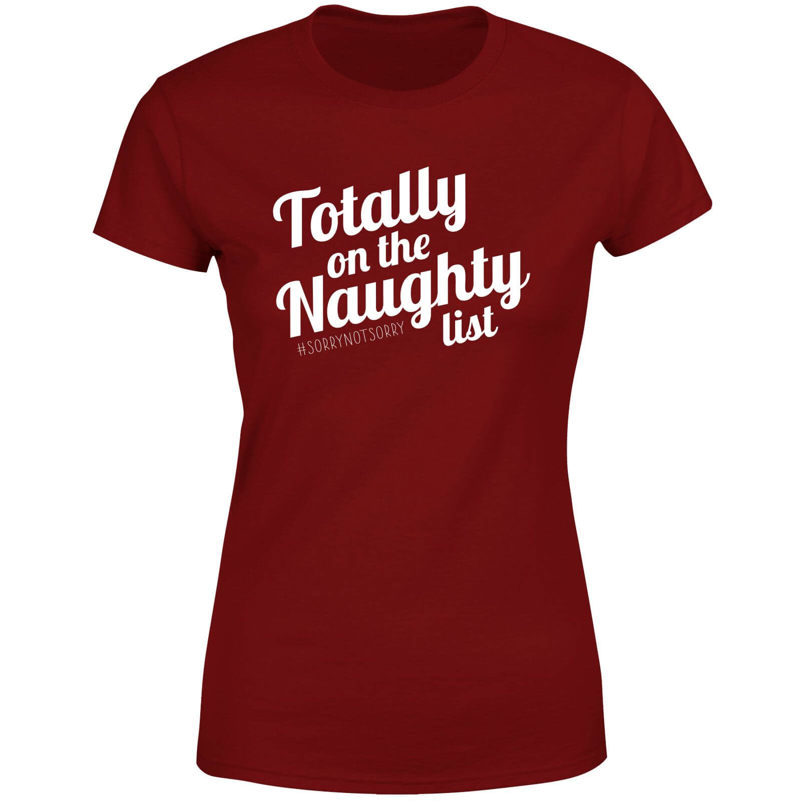 Totally On The Naughty List Women's T-Shirt - Burgundy - XS - Burgundy