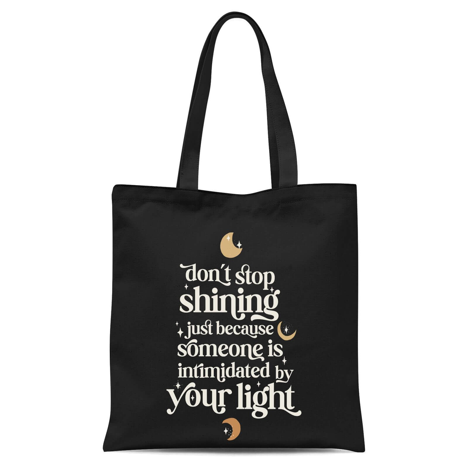 Don't Stop Shining Tote Bag - Black