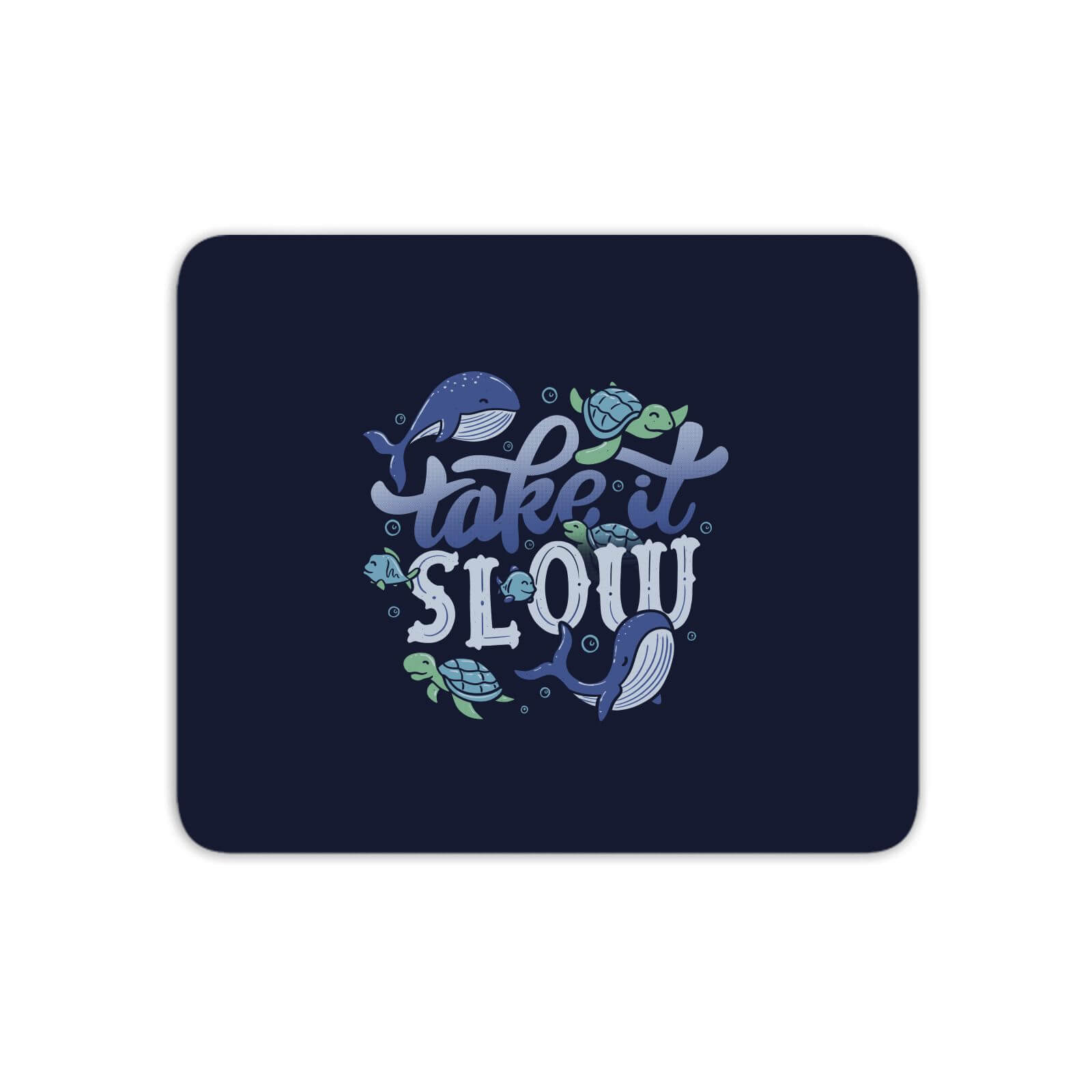 Take It Slow Mouse Mat