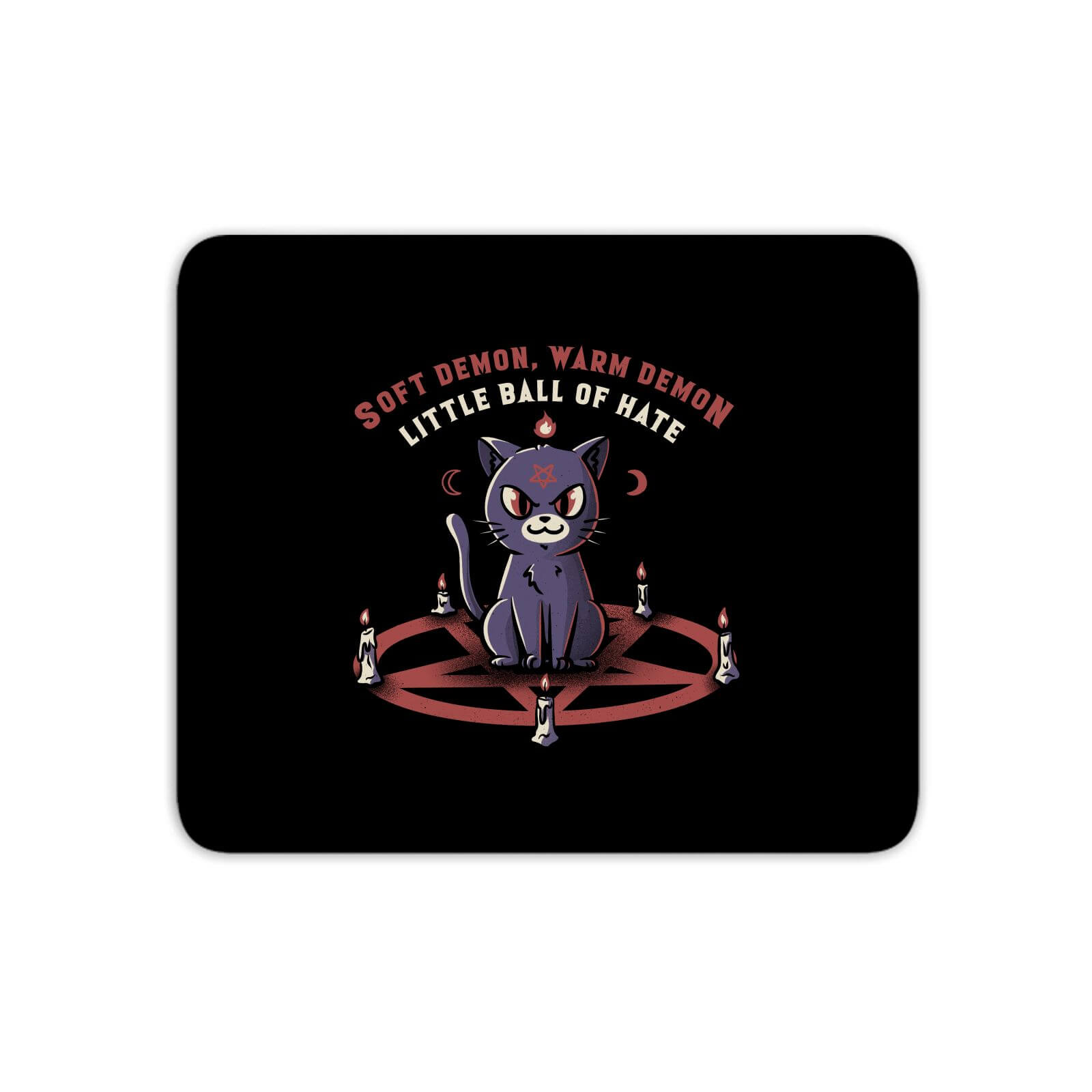 Soft Demon, Warm Demon, Little Ball Of Hate Cat Mouse Mat