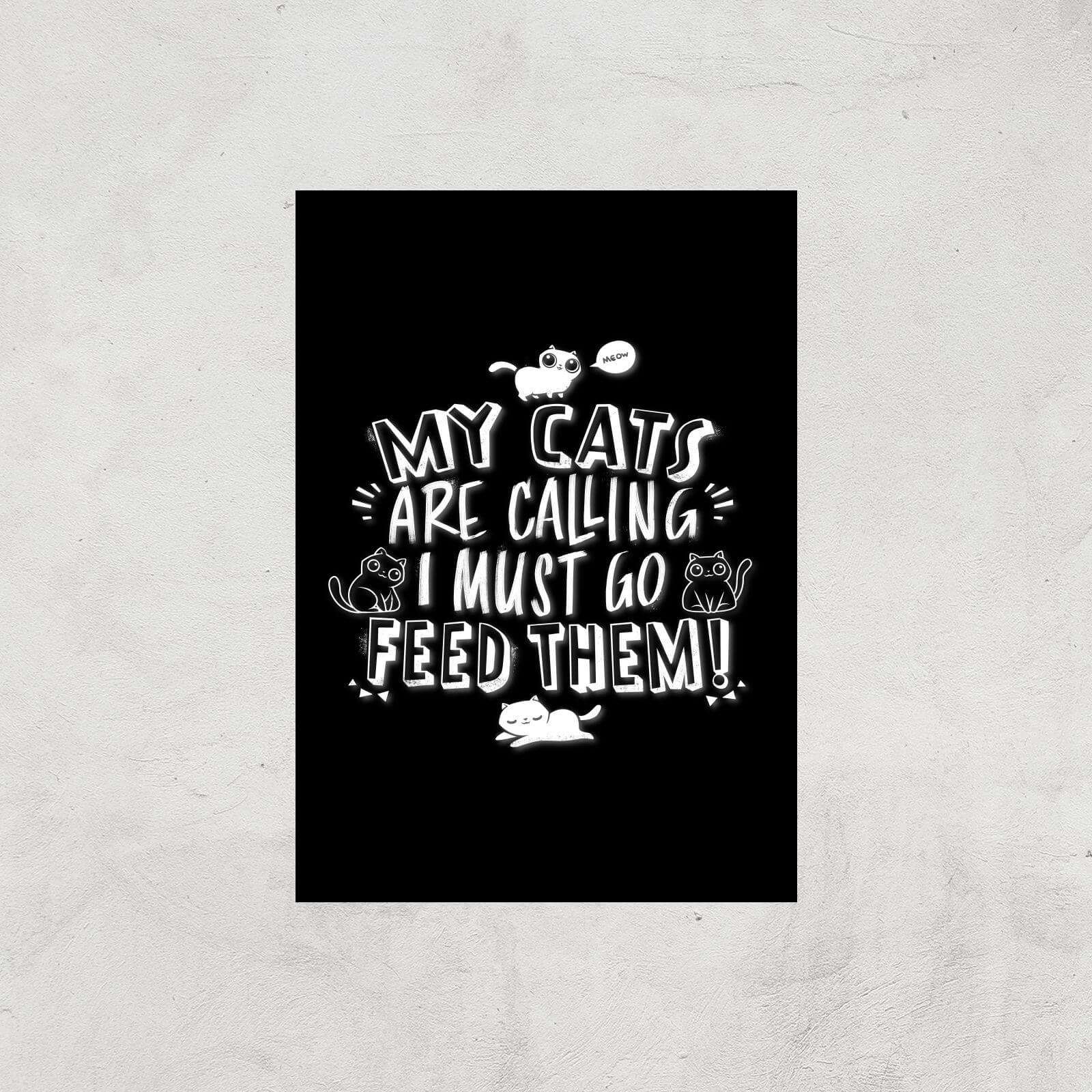 My Cats Are Calling And I Must Go Feed Them Giclee Art Print - A3 - Print Only
