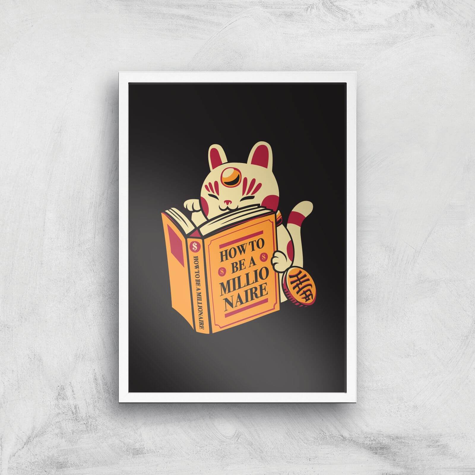 Maneki-Neko How To Be A Millionaire Cat Giclee Art Print - A4 - White Frame