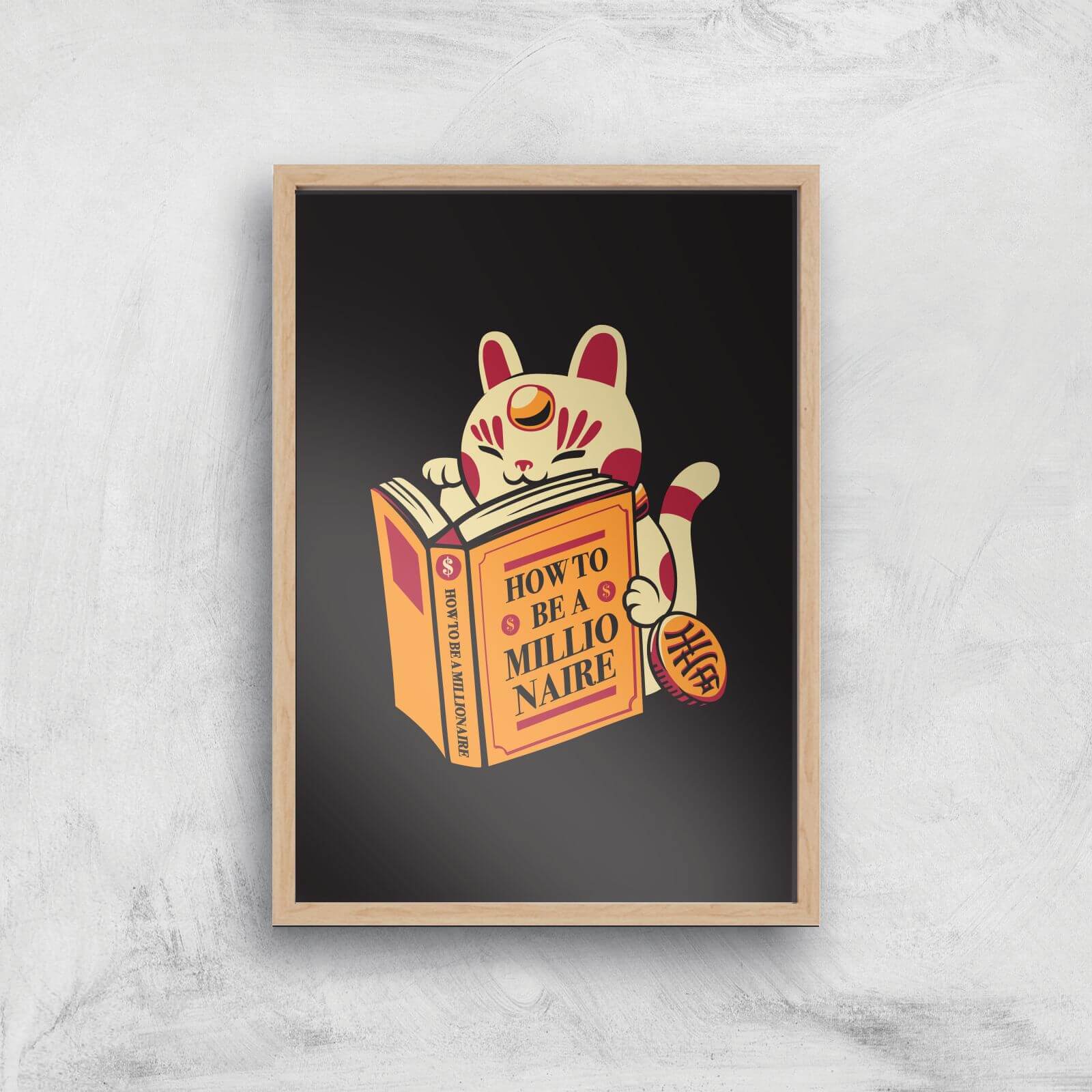 Maneki-Neko How To Be A Millionaire Cat Giclee Art Print - A3 - Wooden Frame