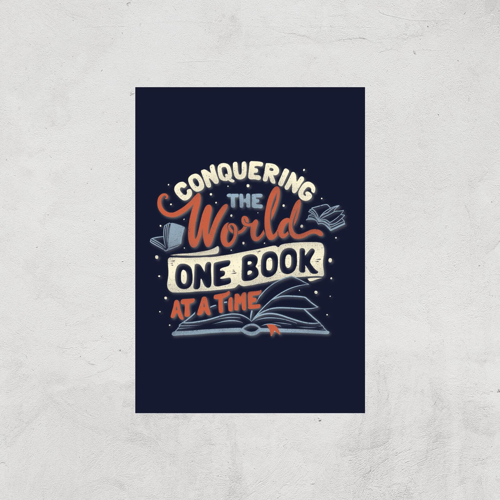 Conquering The World One Book At A Time Giclee Art Print - A3 - Print Only