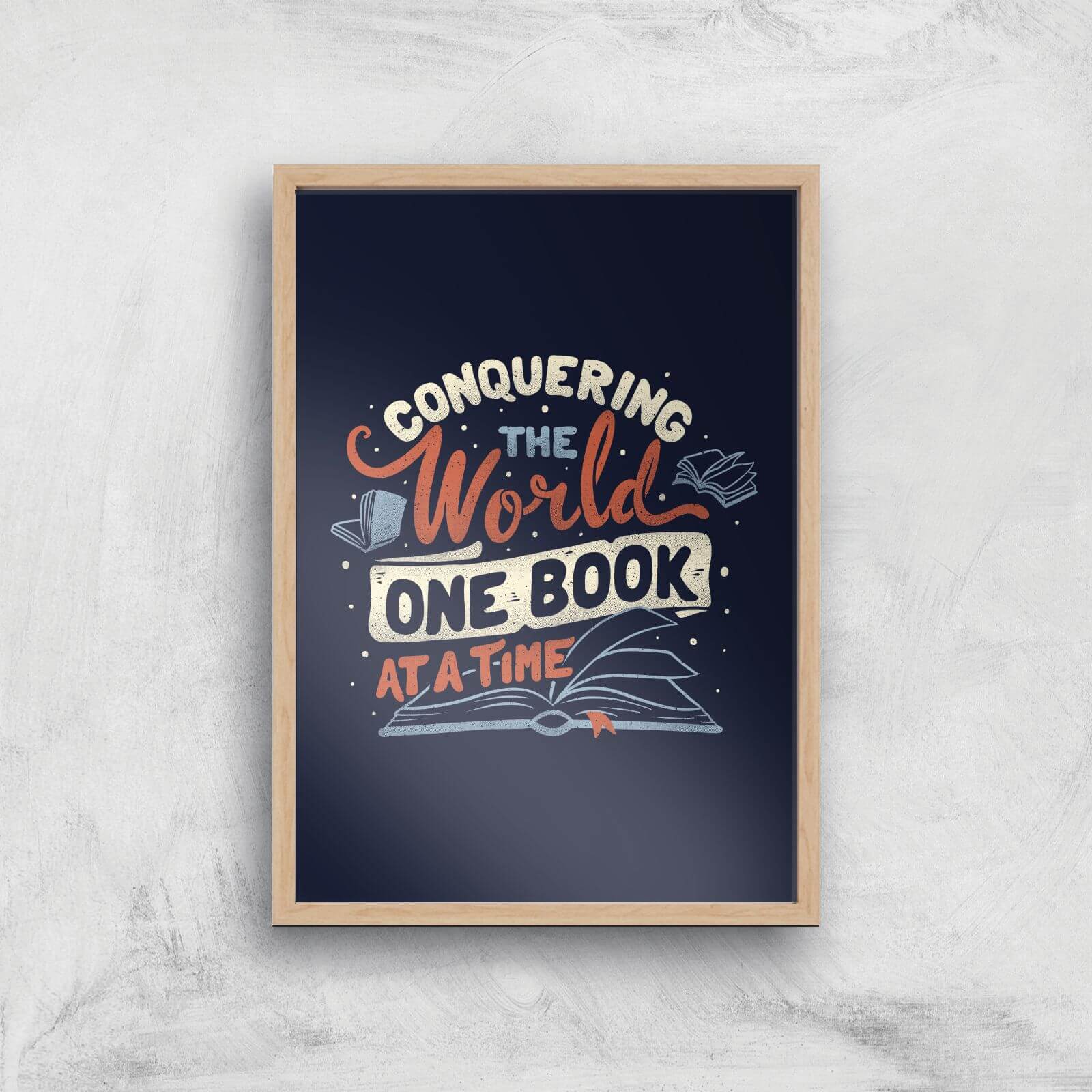 Conquering The World One Book At A Time Giclee Art Print - A3 - Wooden Frame