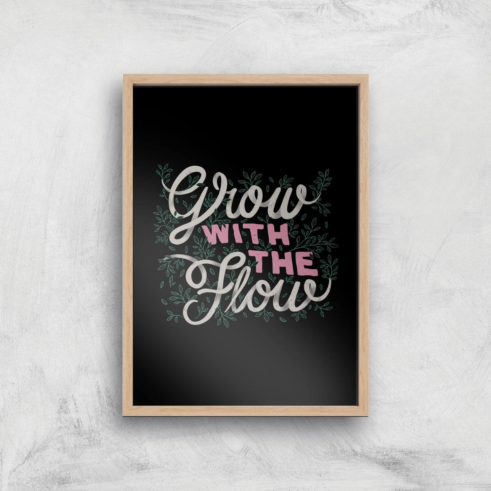 Grow With The Flow Giclee Art Print - A3 - Wooden Frame