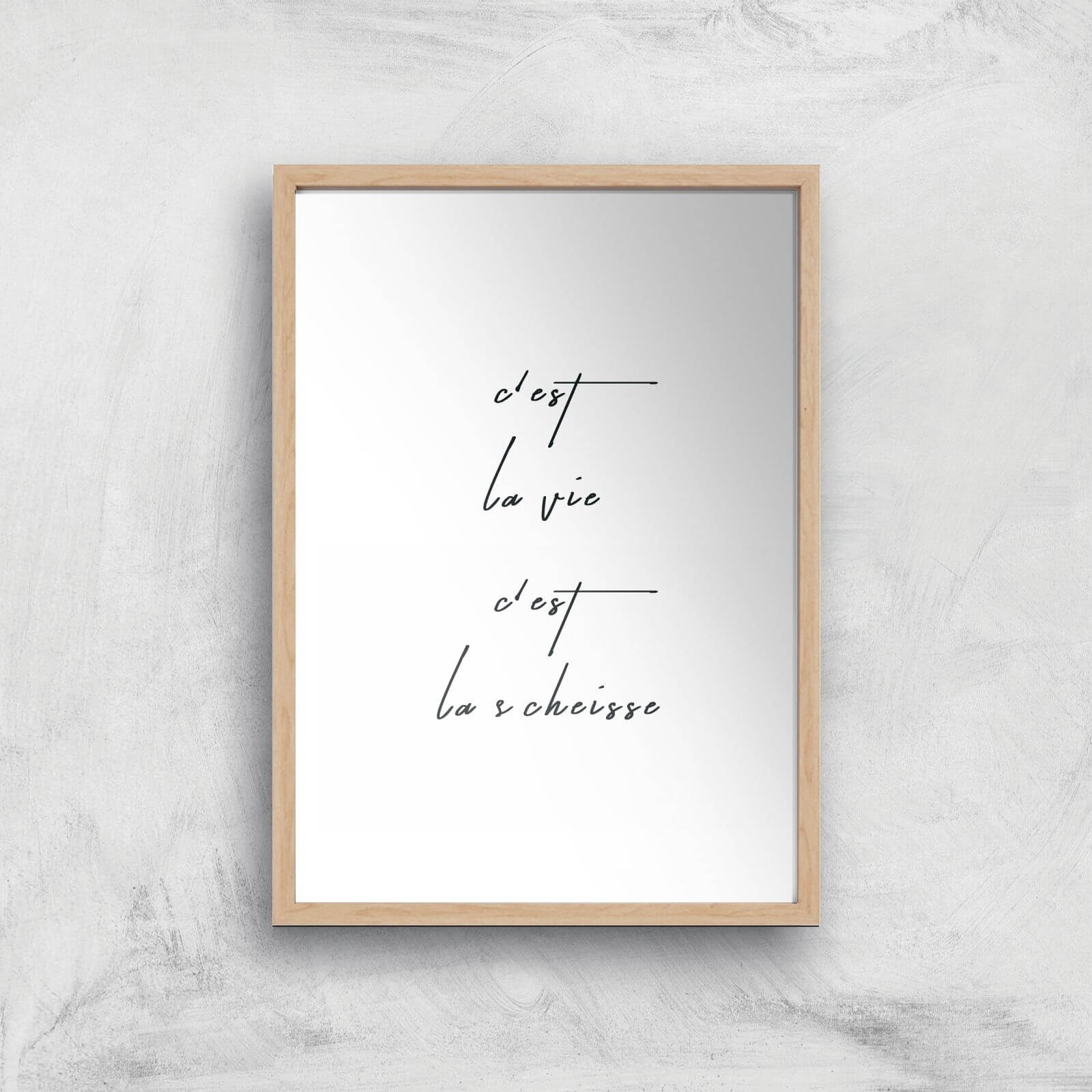 Borris Photography C`est La Vie Giclee Art Print - A4 - Wooden Frame