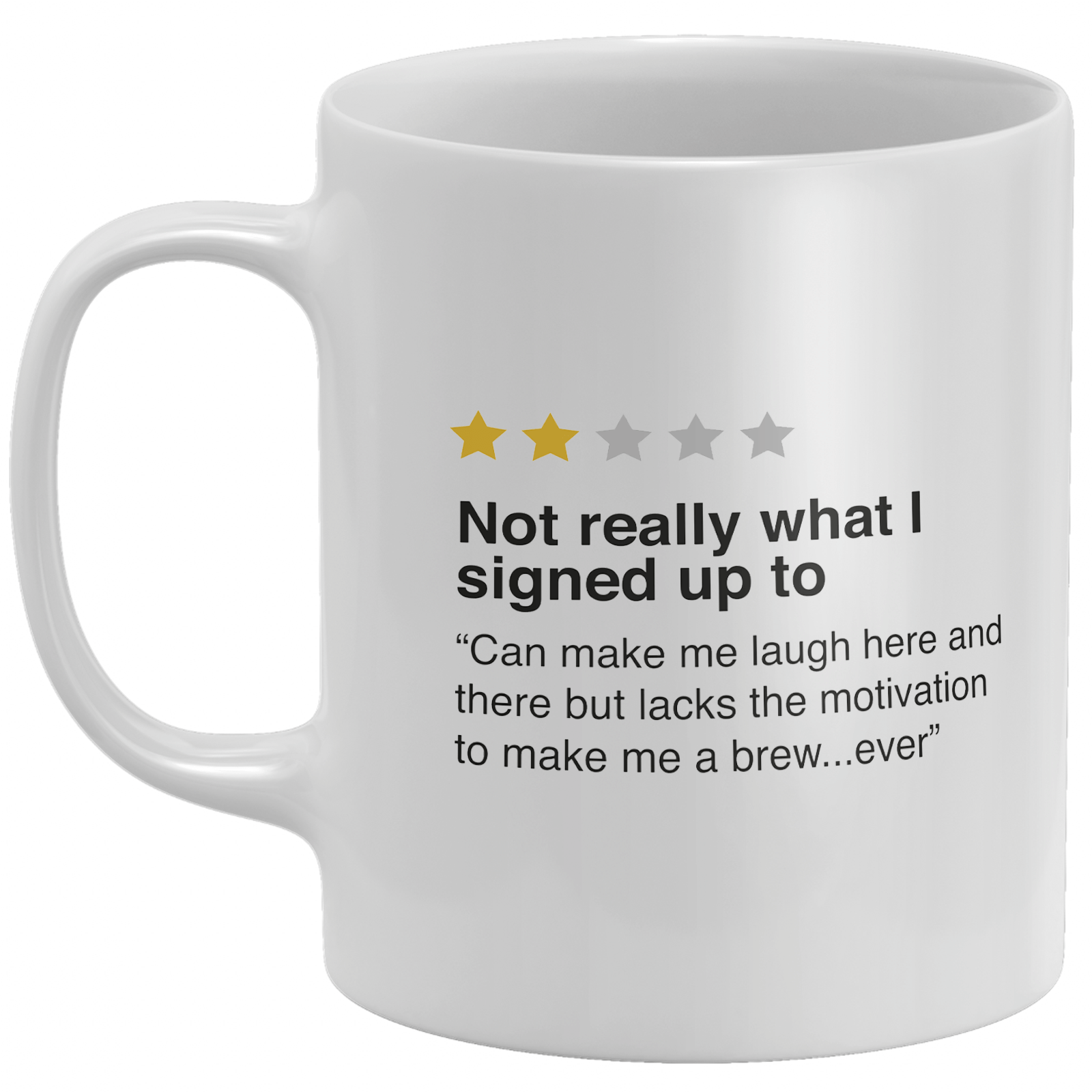 Not Really What I Signed Up To Mug