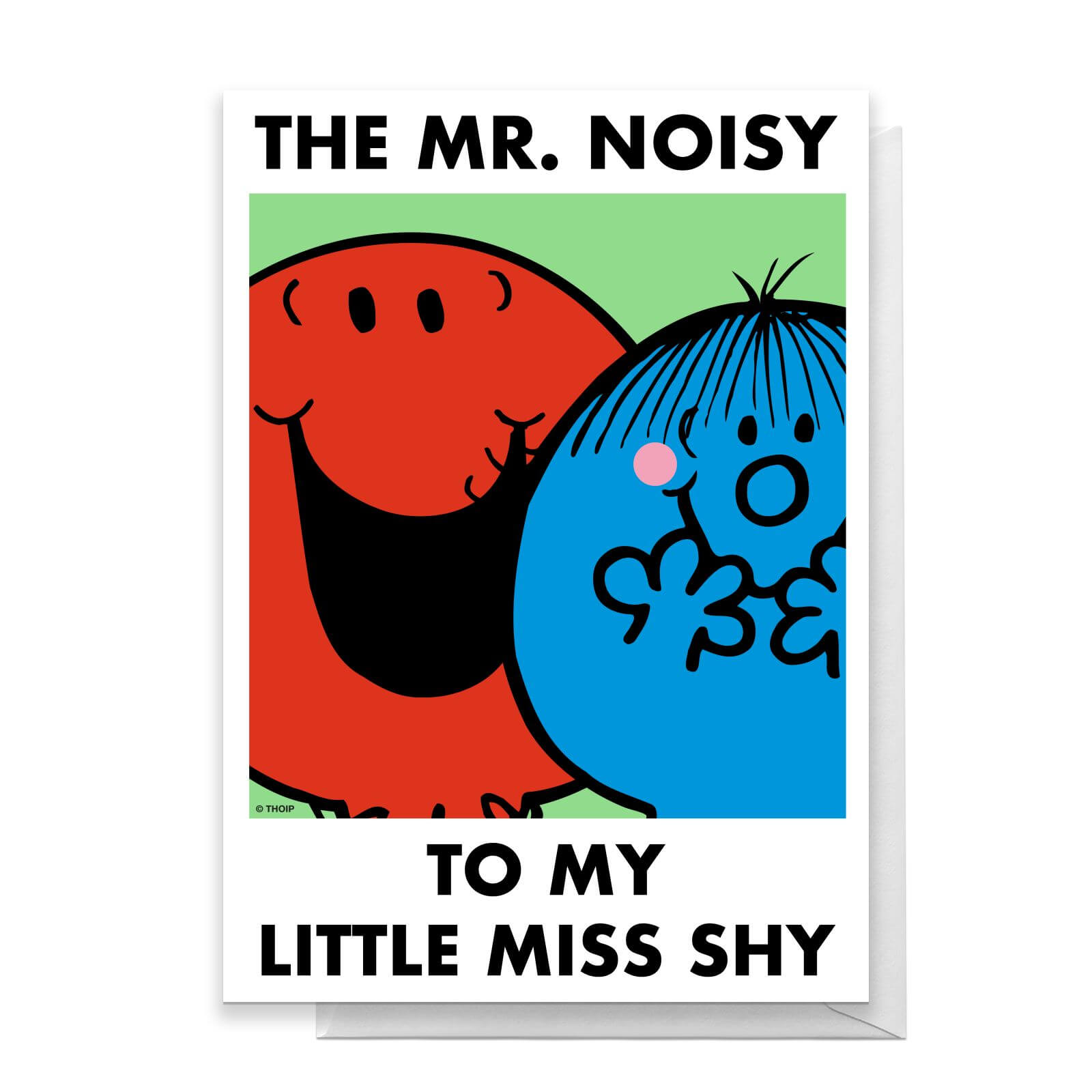 Mr Men & Little Miss The Mr. Noisy To My Little Miss Shy Greetings Card - Standard Card